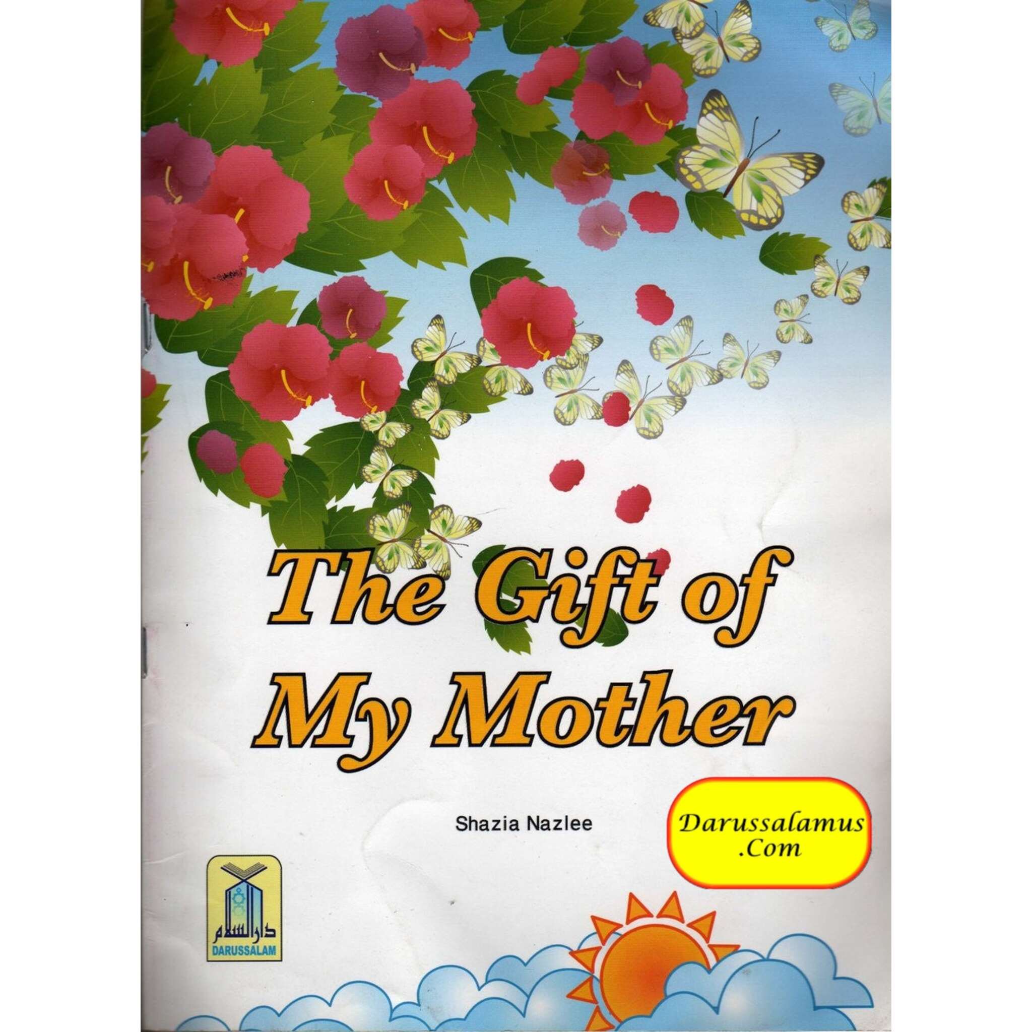 The Gift of My Mother By Shazia Nazlee、mySite、topwebapps