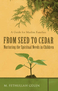 A Guide for Muslim Families From Seed To Cedar Nurturing the Spiritual Needs in Children、mySite、topwebapps