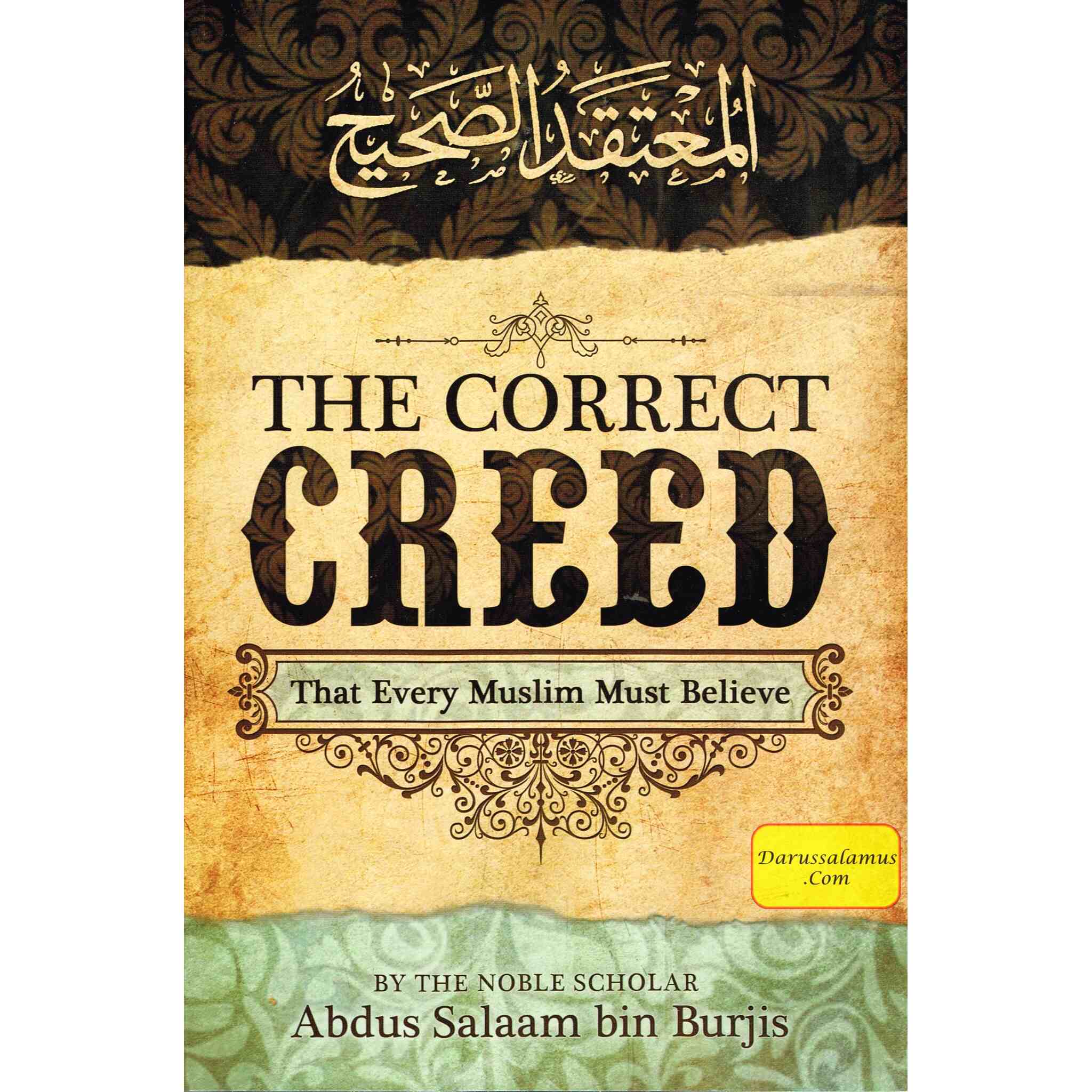 The Correct Creed that Every Muslim Must Believe By Abdus Salaam Bin Burjis、mySite、topwebapps