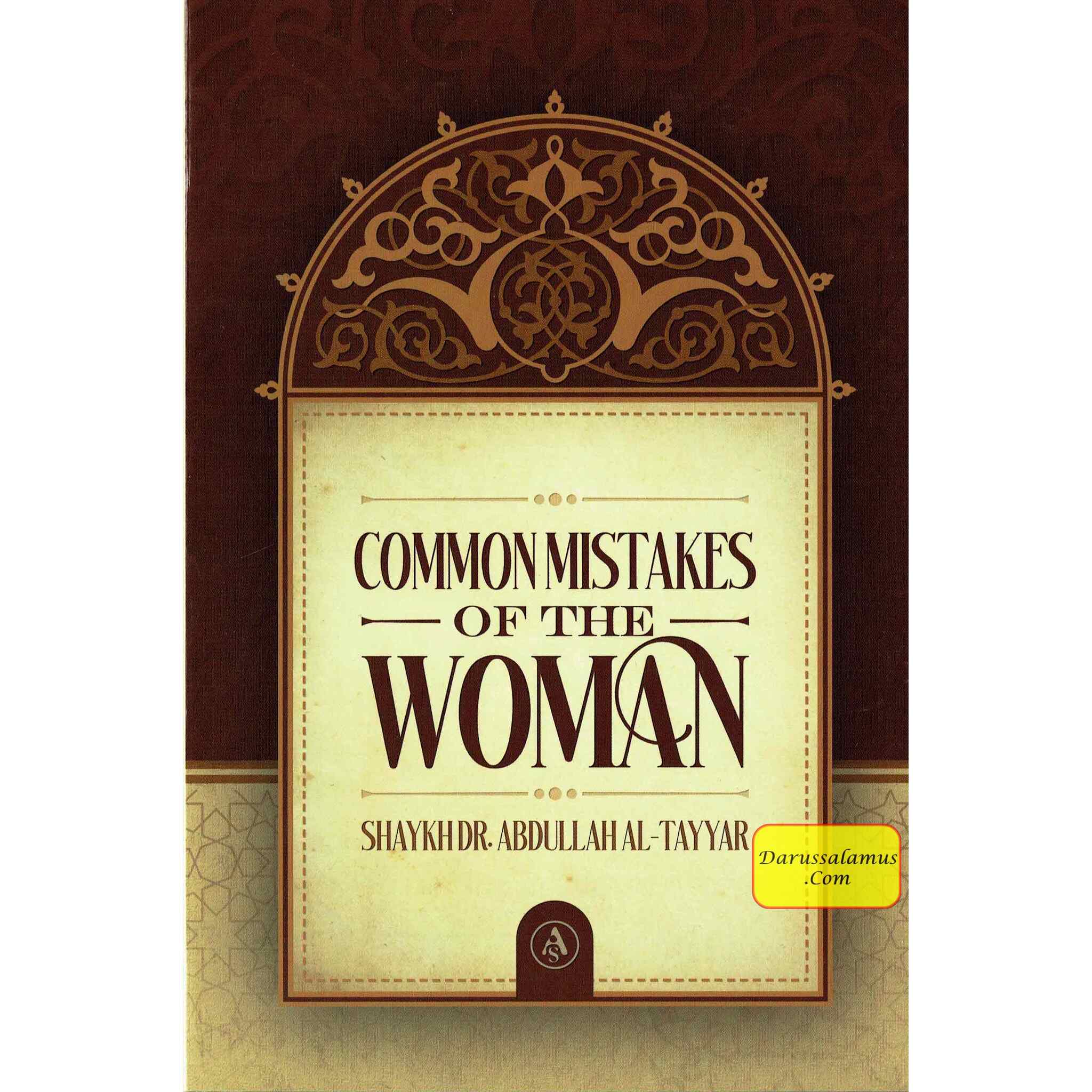 Common Mistakes Of The Woman By Shaykh Dr Abdullah Al-Tayyar、mySite、topwebapps