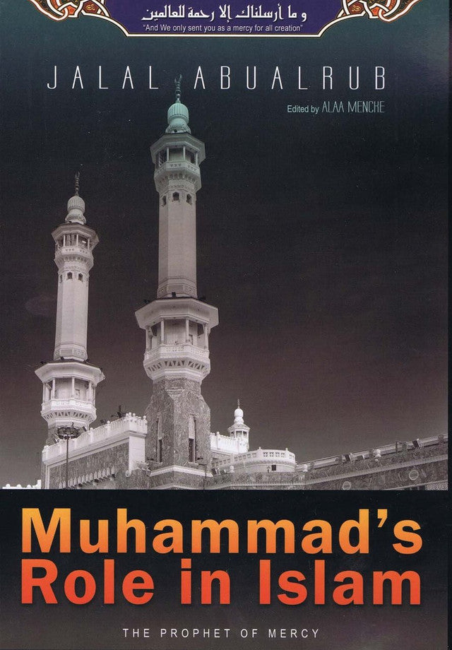 Muhammad's Role In Islam (The Prophet Of Mercy) By Jalal Abualrub、mySite、topwebapps