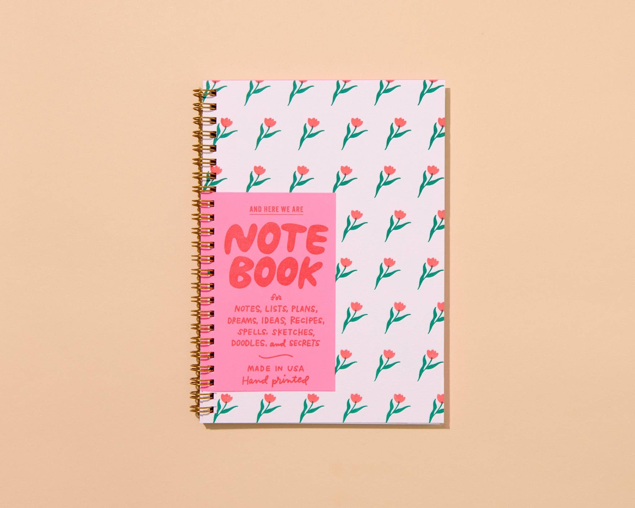 And Here We Are - Printemps Tulip Letterpress Spiral Notebook - Made in USA、mySite、garagedoors4me