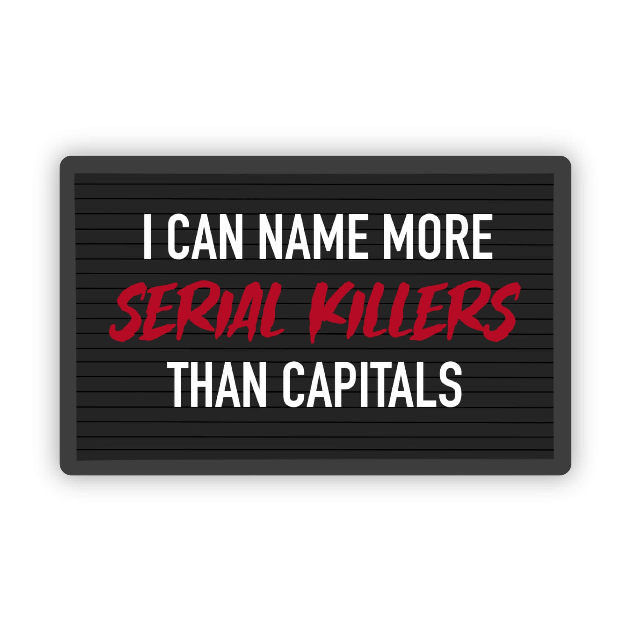  I can name more serial killers than capitals horror fan sticker、mySite、ghnorth