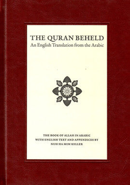 The Quran Beheld - An English Translation from the Arabic by Nuh Ha Mim Keller、mySite、topwebapps
