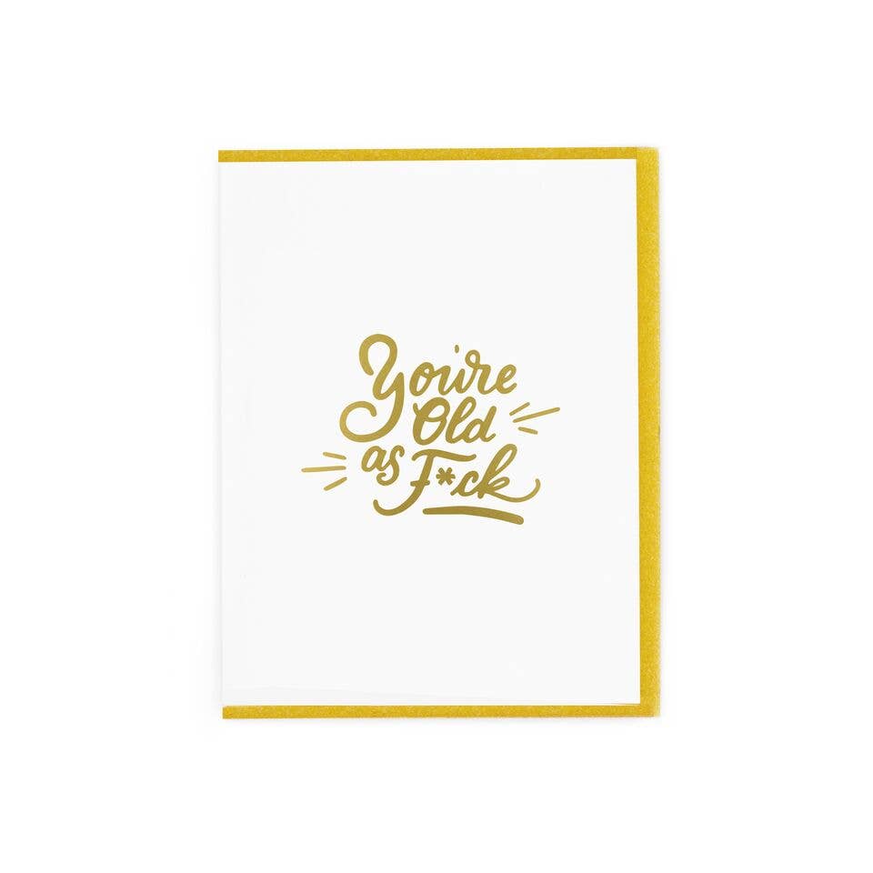 Paisley Paper Co. - You're Old As F*ck Card、mySite、garagedoors4me