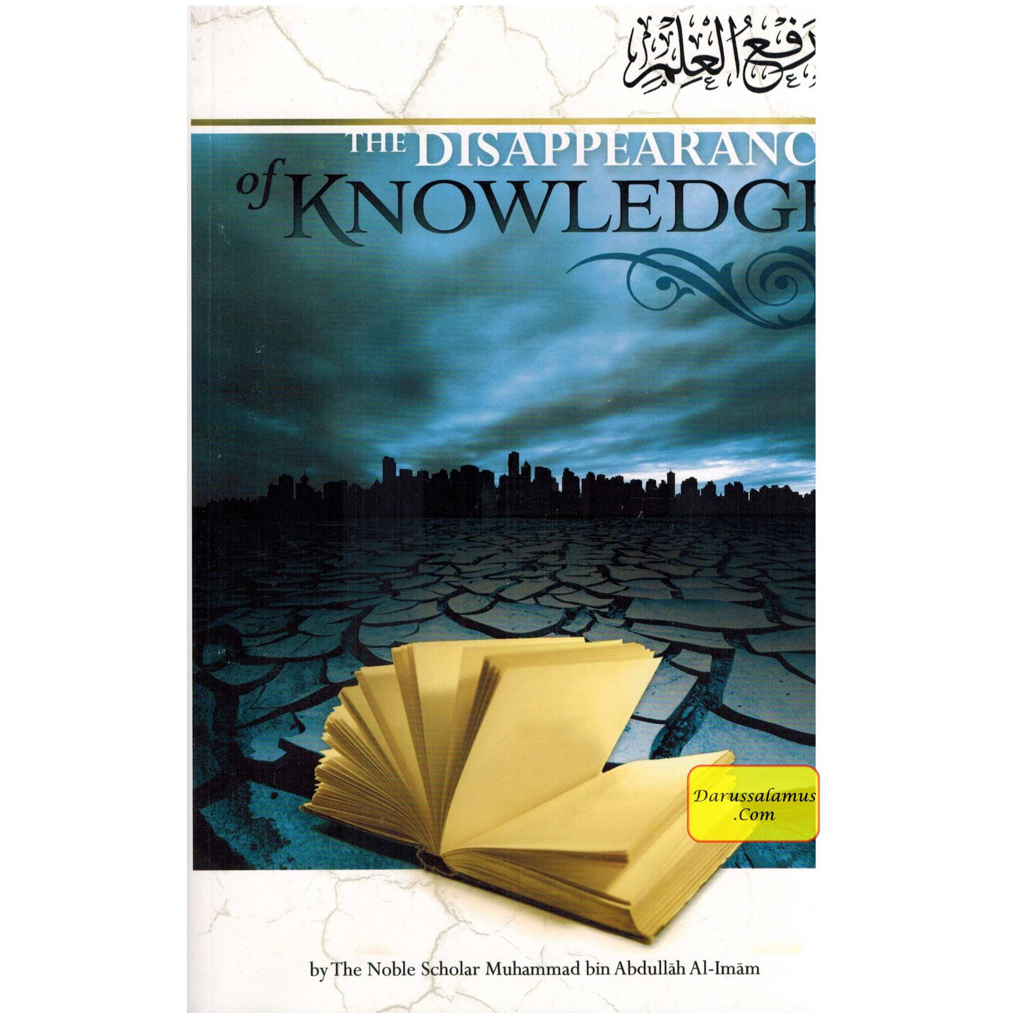 The Disappearance of Knowledge By Muhammad Bin Abdullah Al-Imam、mySite、topwebapps