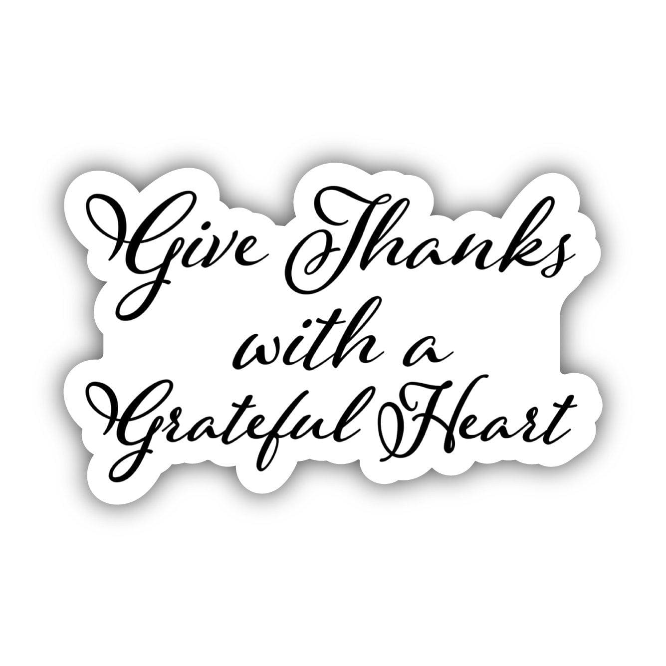  Give Thanks With A Grateful Heart - Calligraphy Sticker、mySite、elrpsem3k