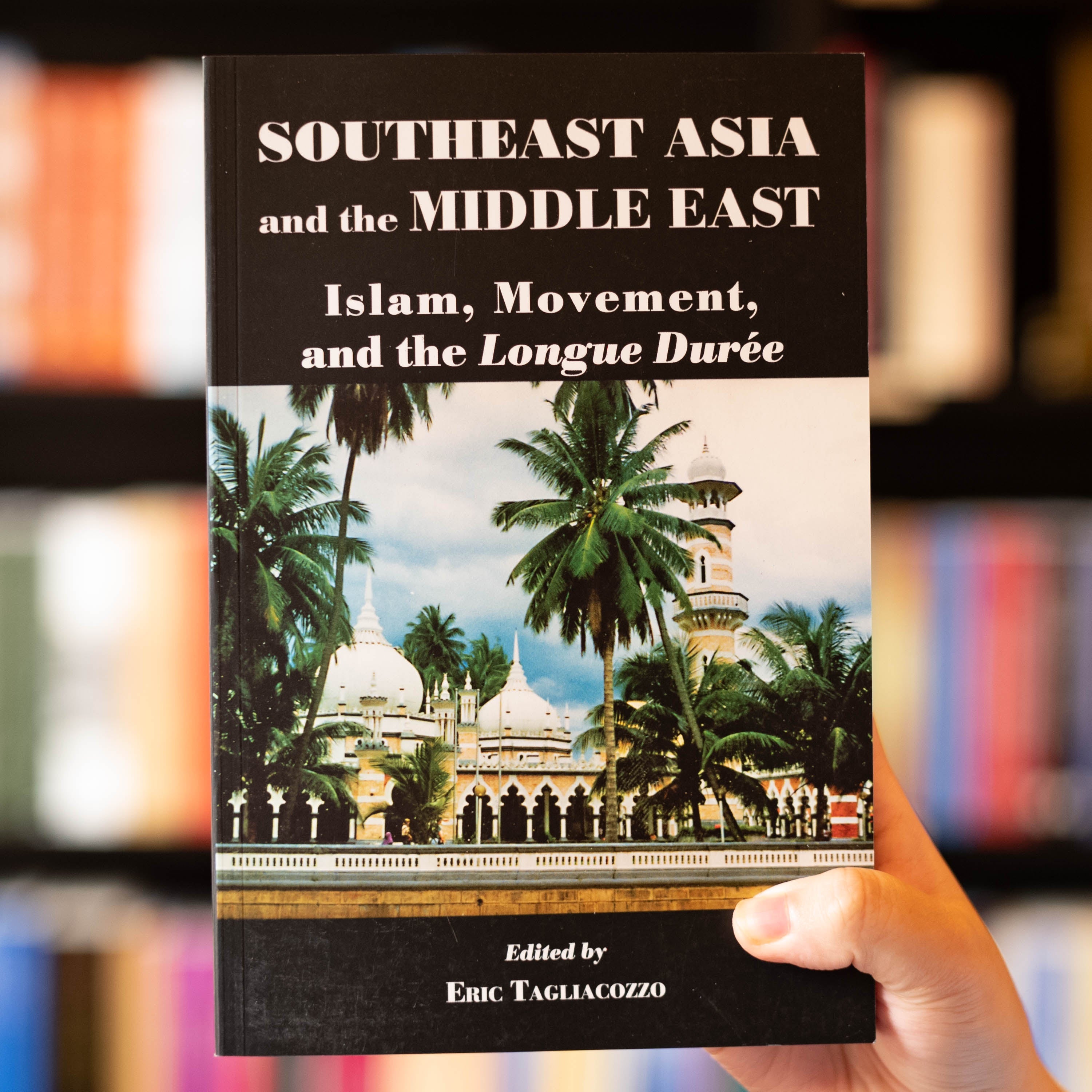 Southeast Asia and the Middle East: Islam, Movement and the Longue Duree、mySite、topwebapps