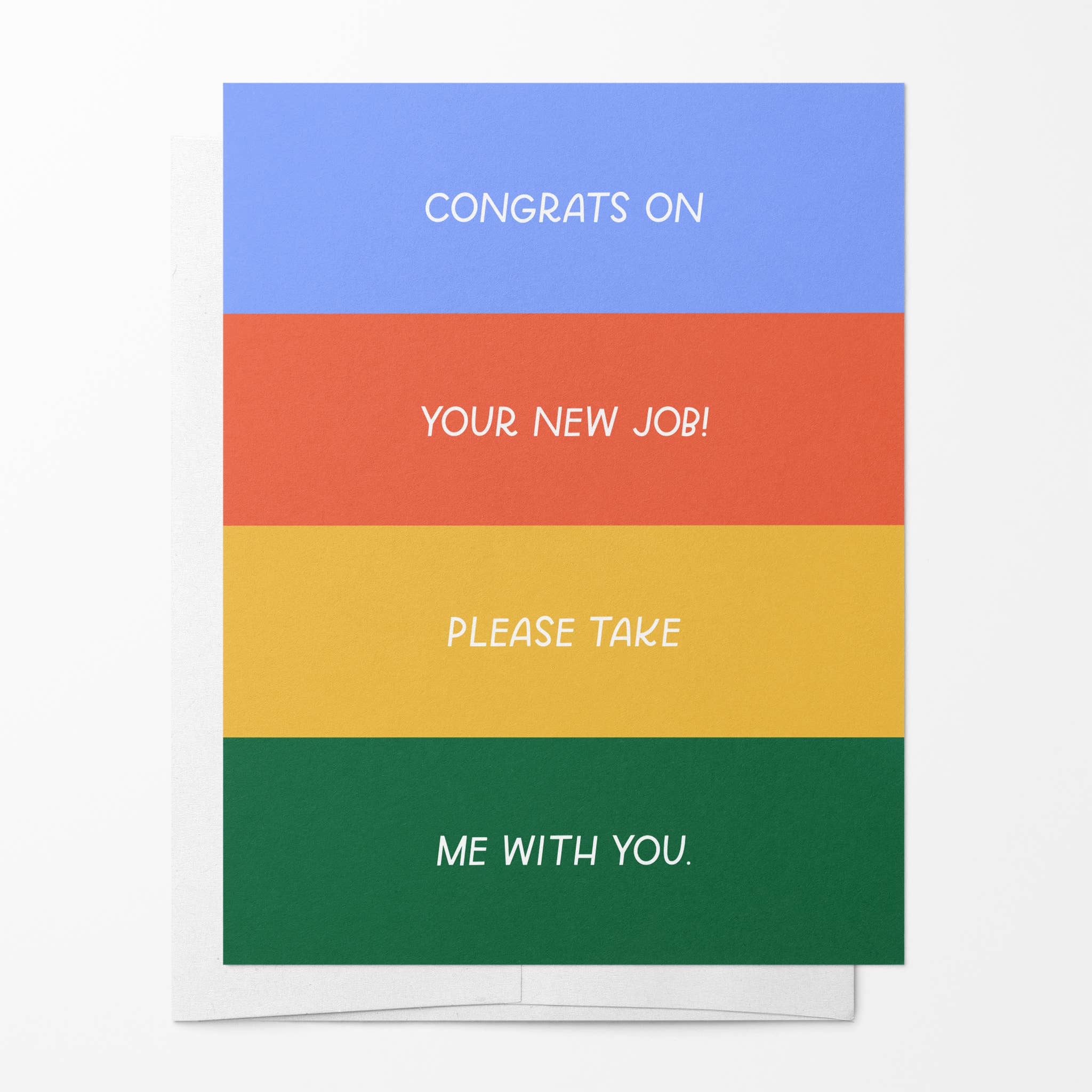 Just Follow Your Art - Congrats On Your New Job, Take Me With You Card | Funny Card、mySite、garagedoors4me