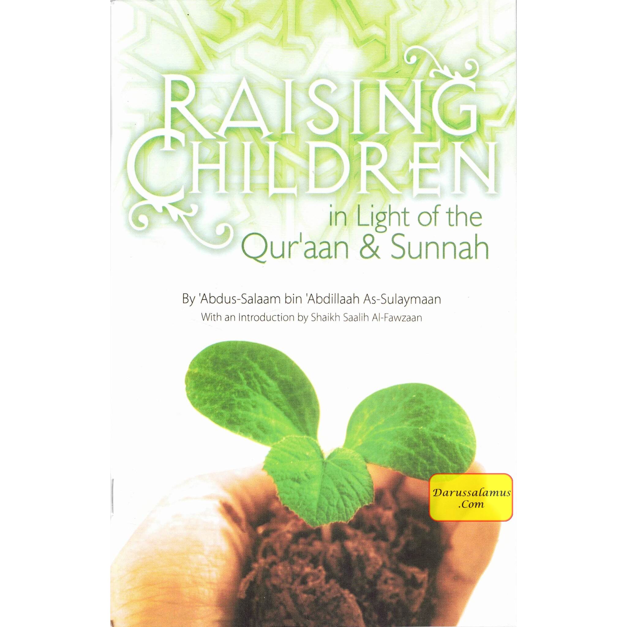 Raising Children in Light of the Quran and Sunnah By Abdus Salaam bin Abdillaah As Sulaymaan、mySite、topwebapps