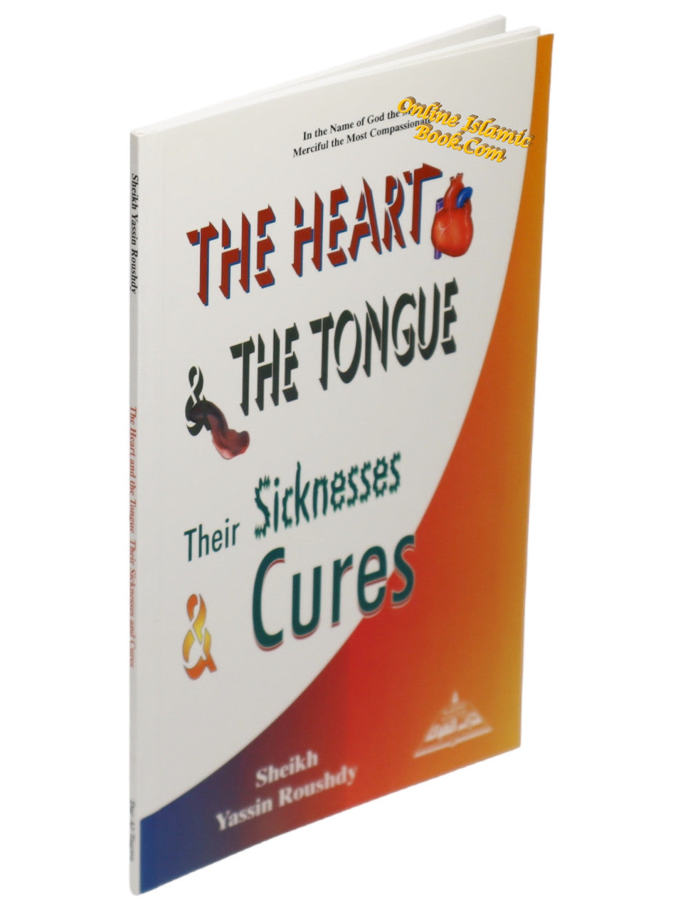 The Heart and Tongue Diseases and Cures By Sheikh Yasin Roushdy、mySite、topwebapps