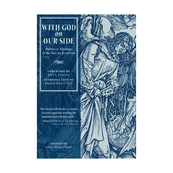 With God on Our Side Politics and Theology of the War on Terrorism By Aftab Ahmad Malik、mySite、topwebapps