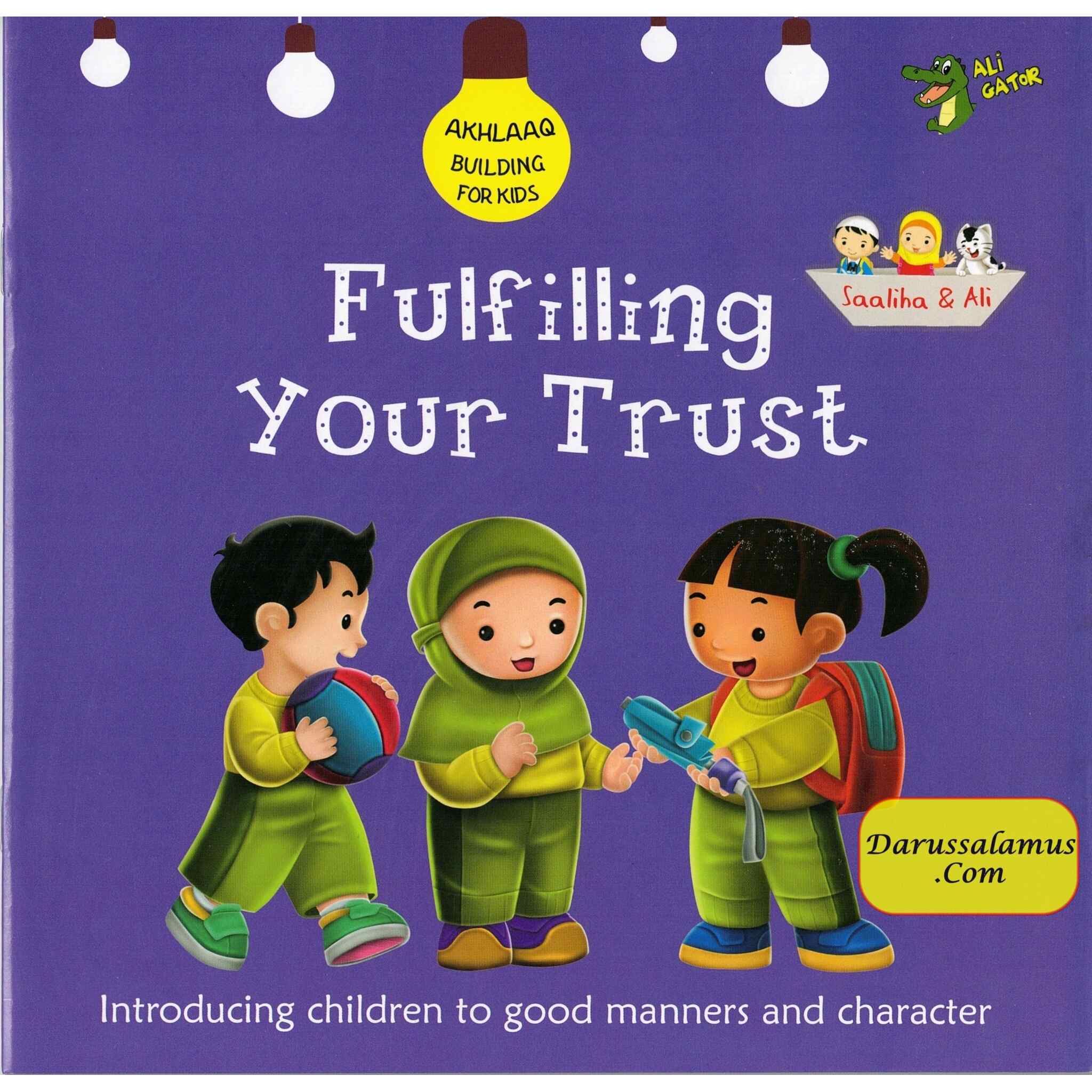 Fulfilling Your Trust (Akhlaaq Building Series) By Ali Gator、mySite、topwebapps