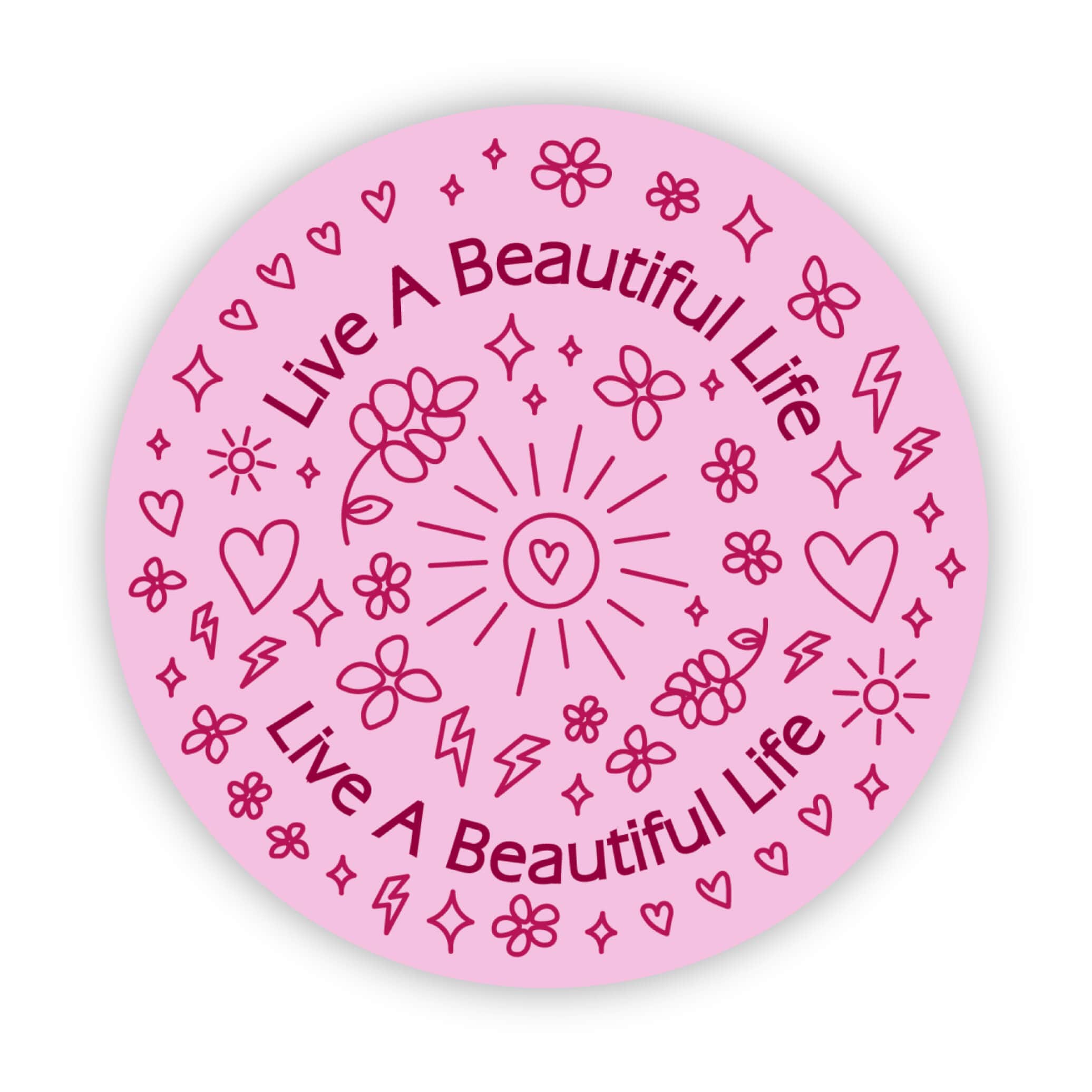  Live A Beautiful Life Pink Circle Sticker、mySite、ghnorth