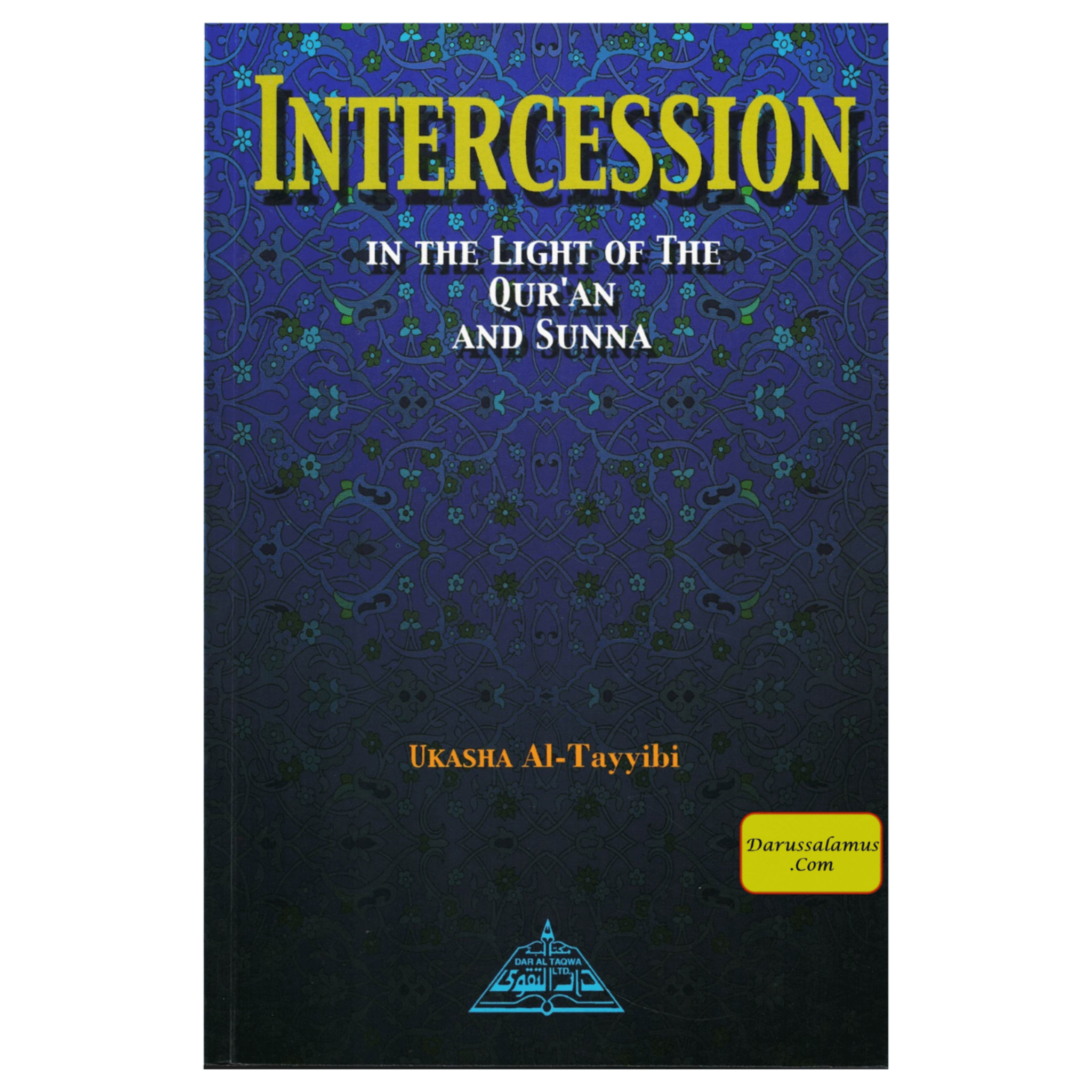 Intercession In the Light of Quran and Sunnah By Ukasha Al-Tayyibi、mySite、topwebapps