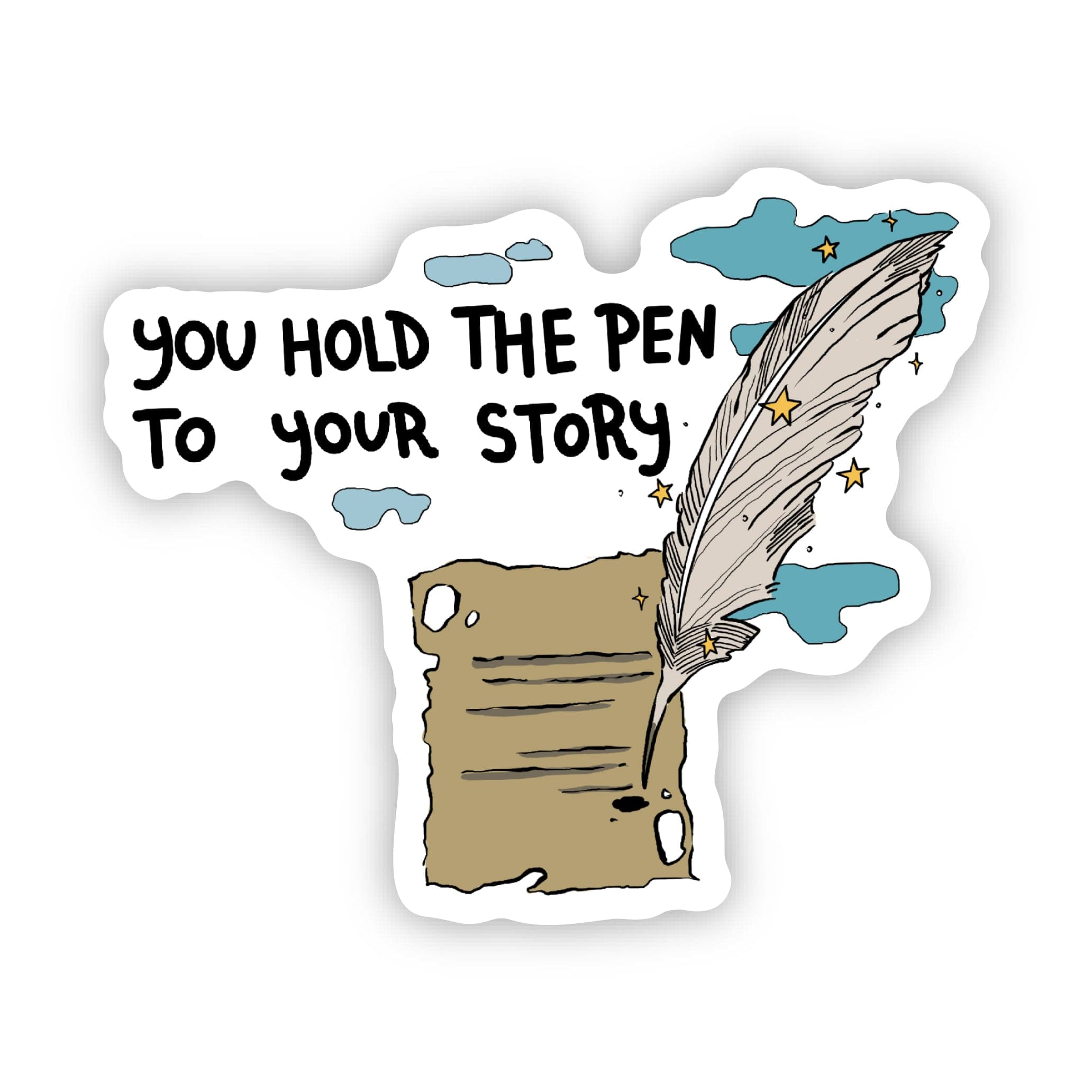  You hold the pen to your story Inspirational Quote Sticker、mySite、ghnorth