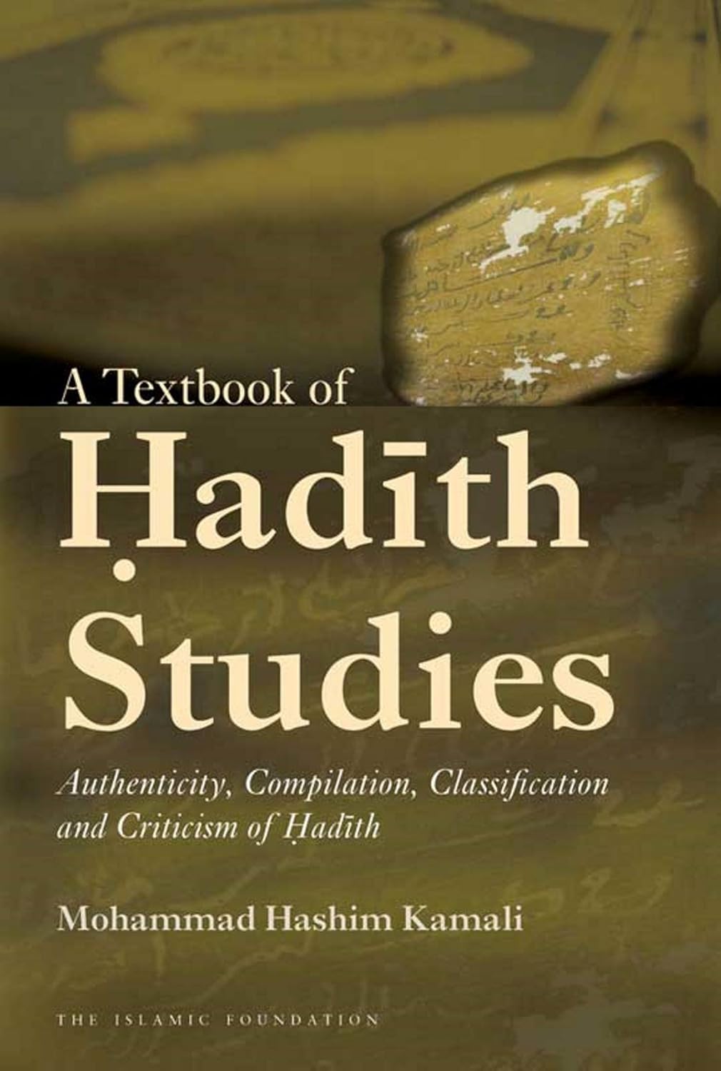 A Textbook of Hadith Studies: Authenticity, Compilation, Classification and Criticism of Hadith、mySite、topwebapps