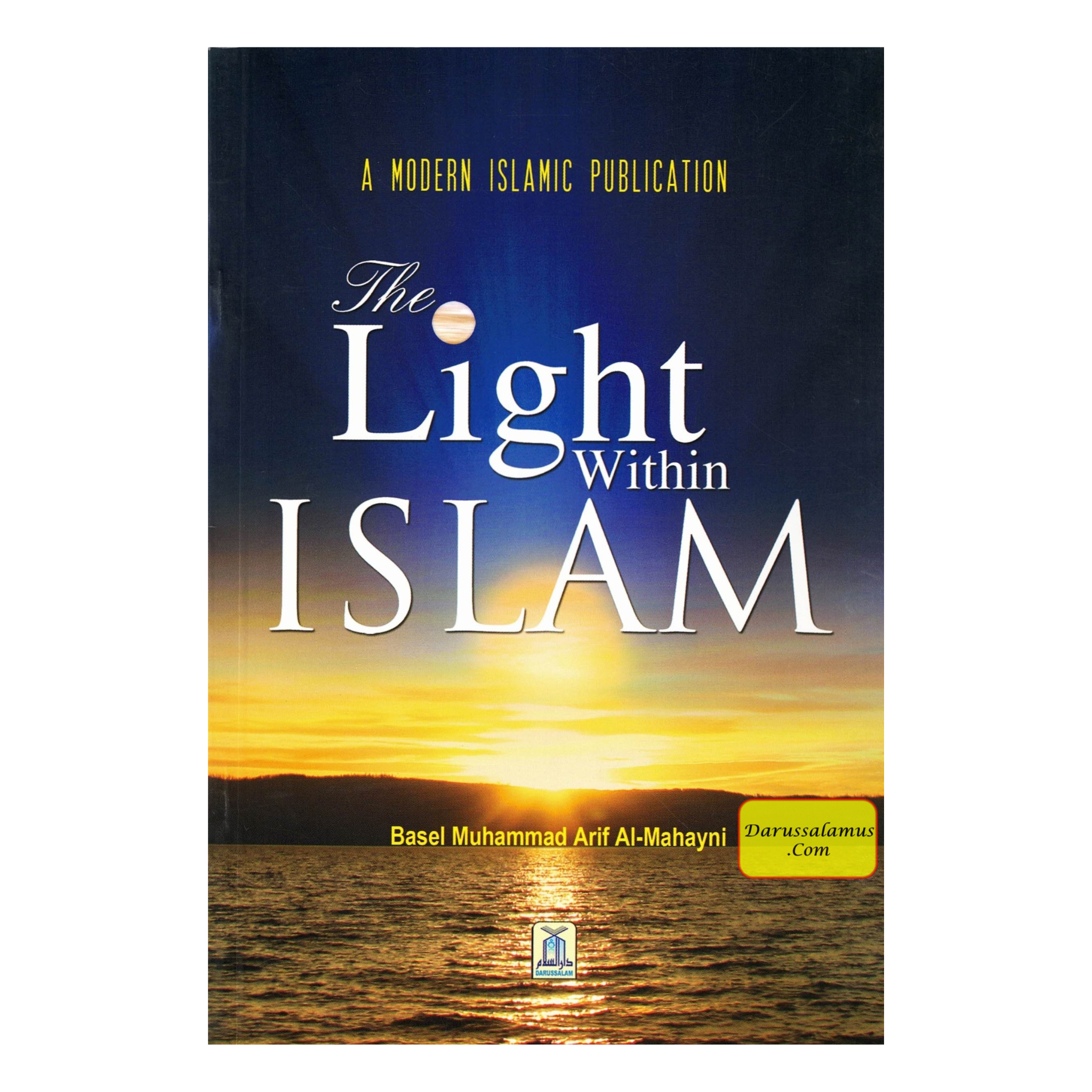 The Light Within Islam By Basel Muhammad Al-Mahayni、mySite、topwebapps