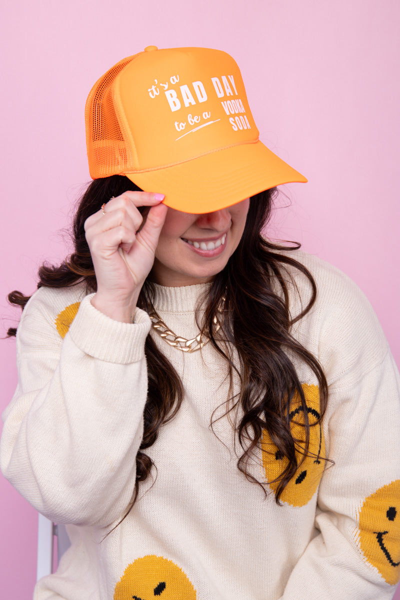 It's a Bad Day To Be a Vodka Soda Trucker Hat-Neon Orange、mySite、hinf8tx79