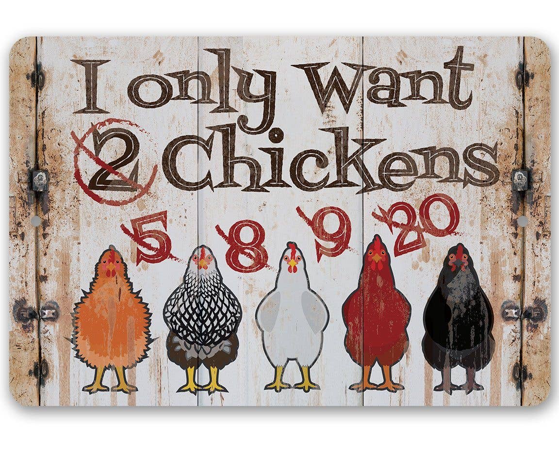 I Only Want Chickens -Funny Metal Sign Made in the USA、mySite、g9winljtr