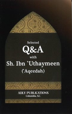Selected Q & A with Sh. Ibn ‘Uthaymeen (Aqeedah)、mySite、topwebapps