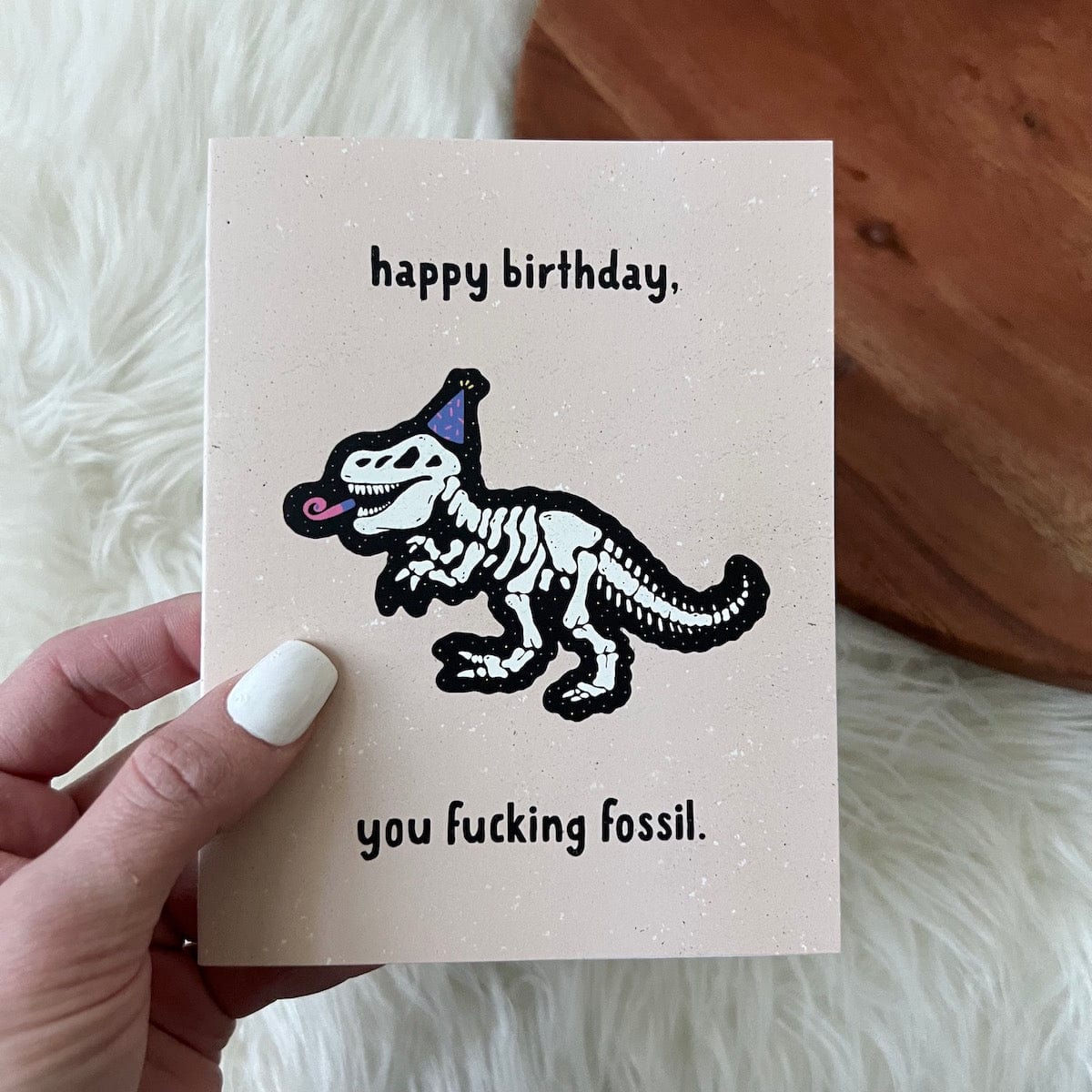  Happy Birthday You Fuc*ing Fossil Birthday Card、mySite、ghnorth