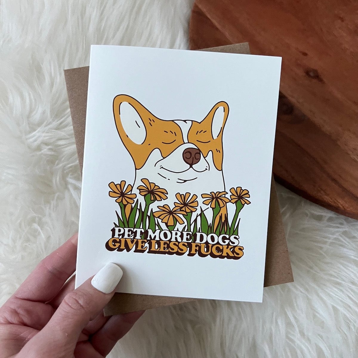  Pet More Dogs - Give Less Fuc*s Greeting Card、mySite、elrpsem3k