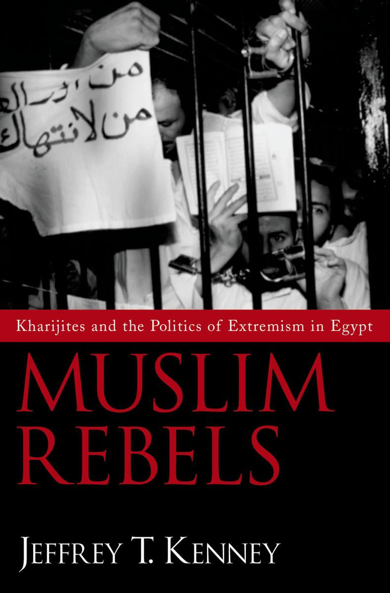 Muslim Rebels: Kharijites and the Politics of Extremism in Egypt、mySite、topwebapps