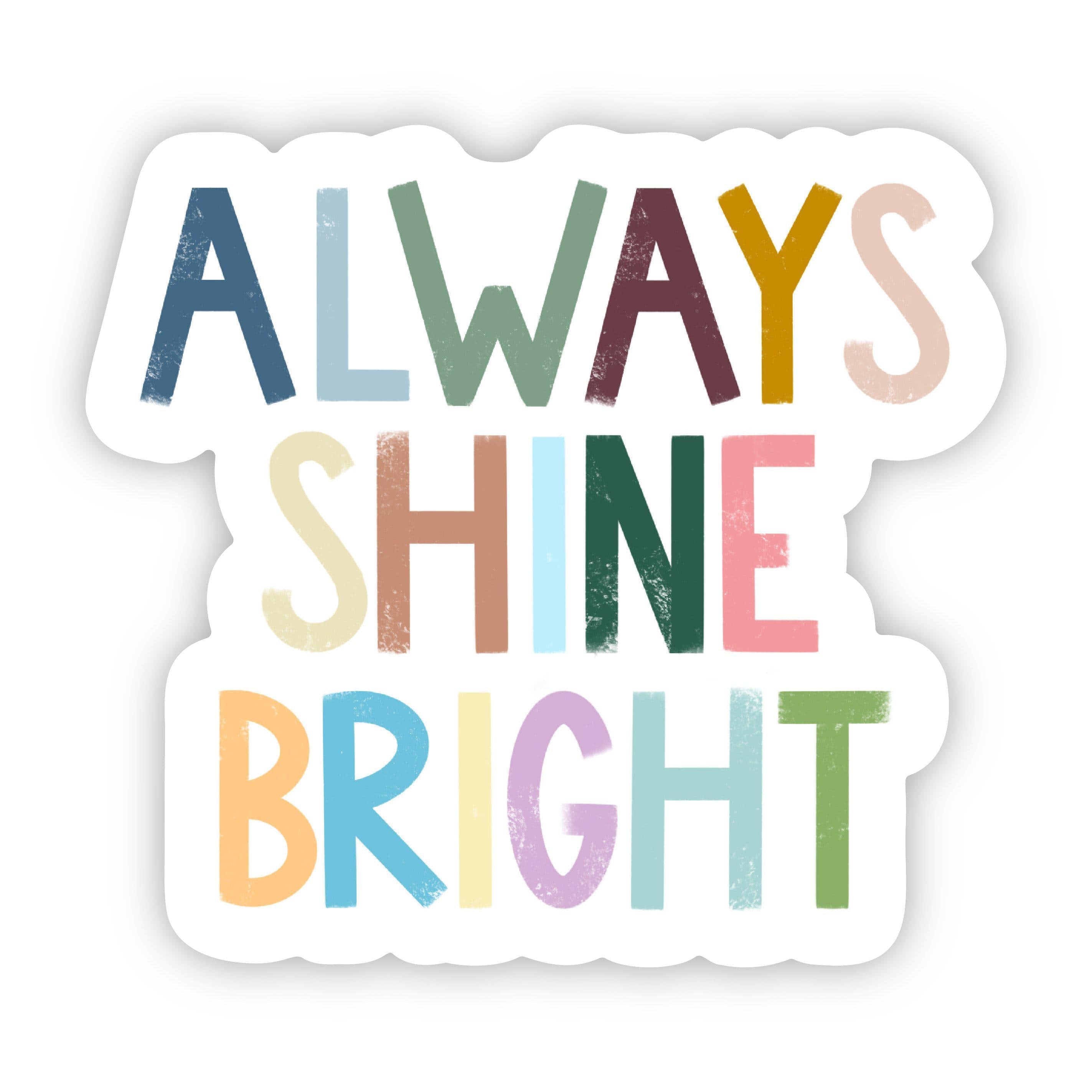  Always Shine Bright Positivity Lettering Sticker、mySite、elrpsem3k