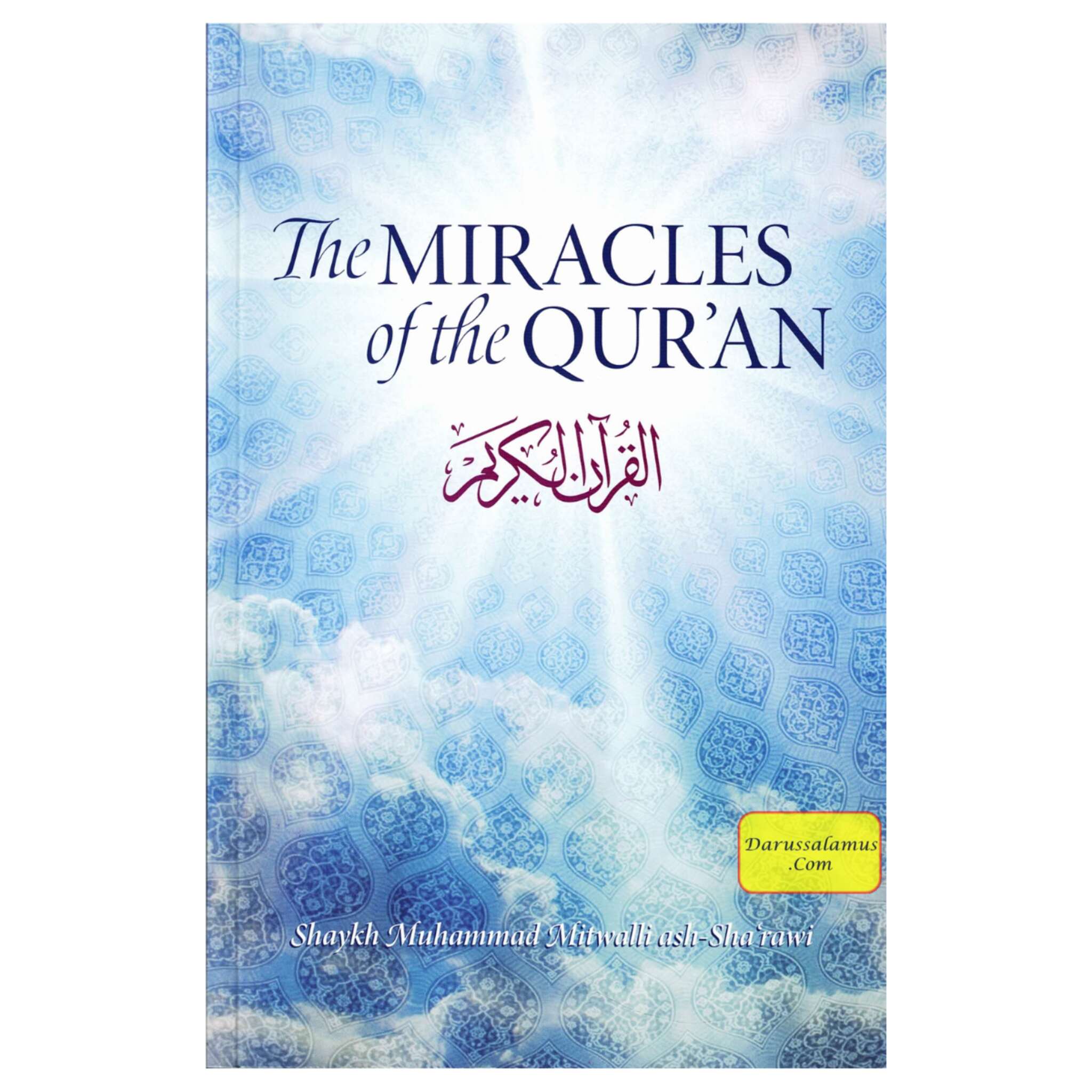 Miracles of the Quran By Muhammad Mitwalli ash Sharawi By Muhammad Mitwalli ash Sharawi、mySite、topwebapps