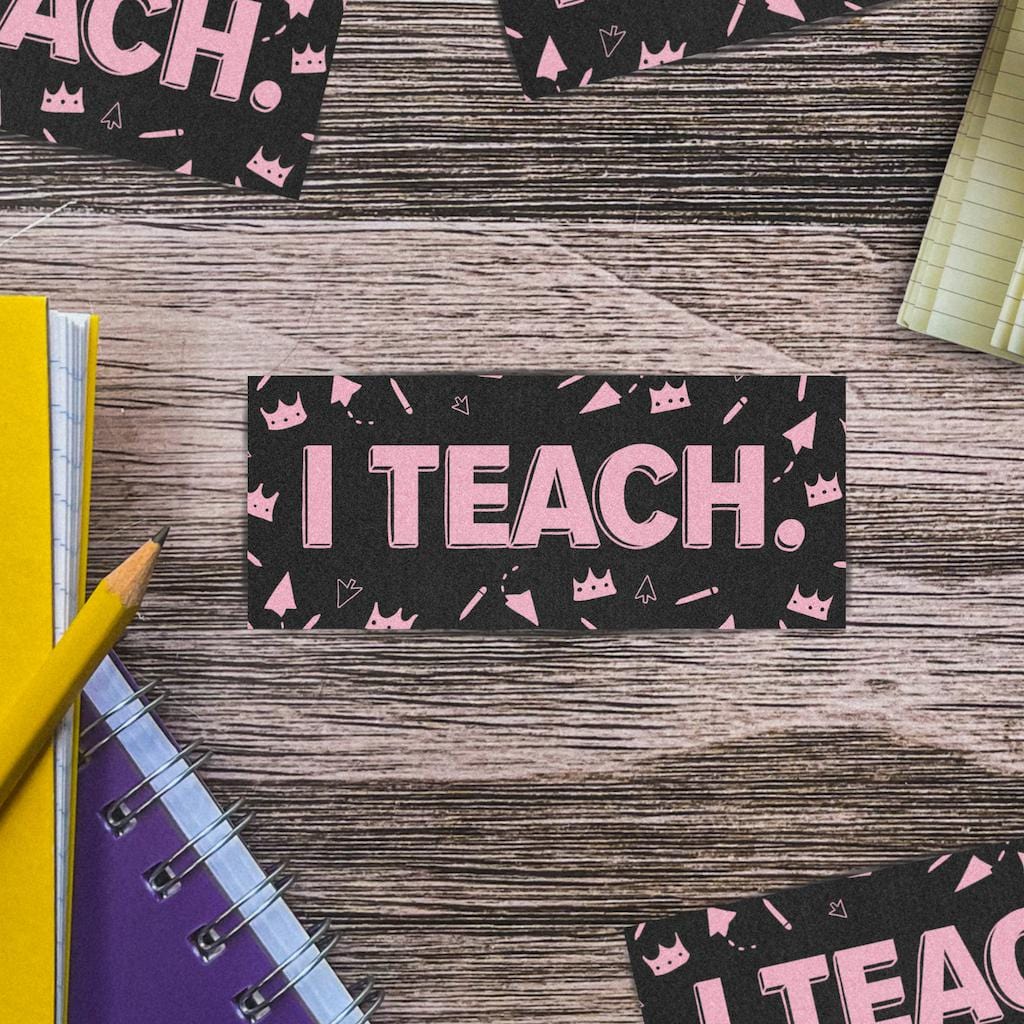  I Teach Black and Pink Sticker、mySite、elrpsem3k