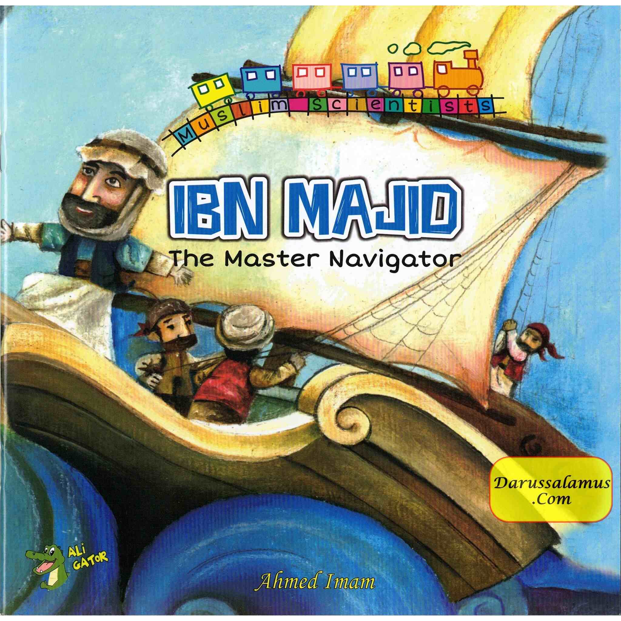 Ibn Majid: The Master Navigator (Muslim Scientist Series) By Ahmed Imam、mySite、topwebapps