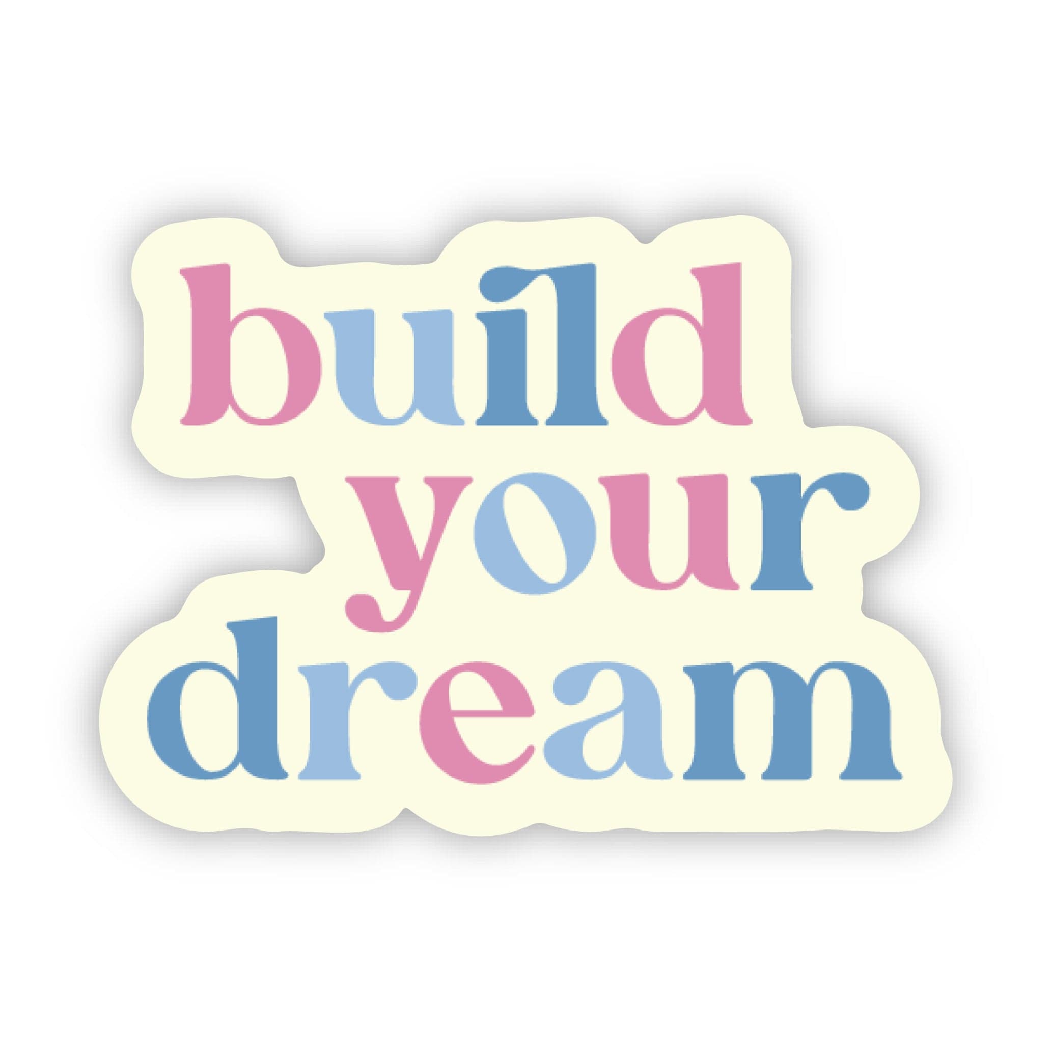  Build Your Dream Motivational Sticker、mySite、elrpsem3k