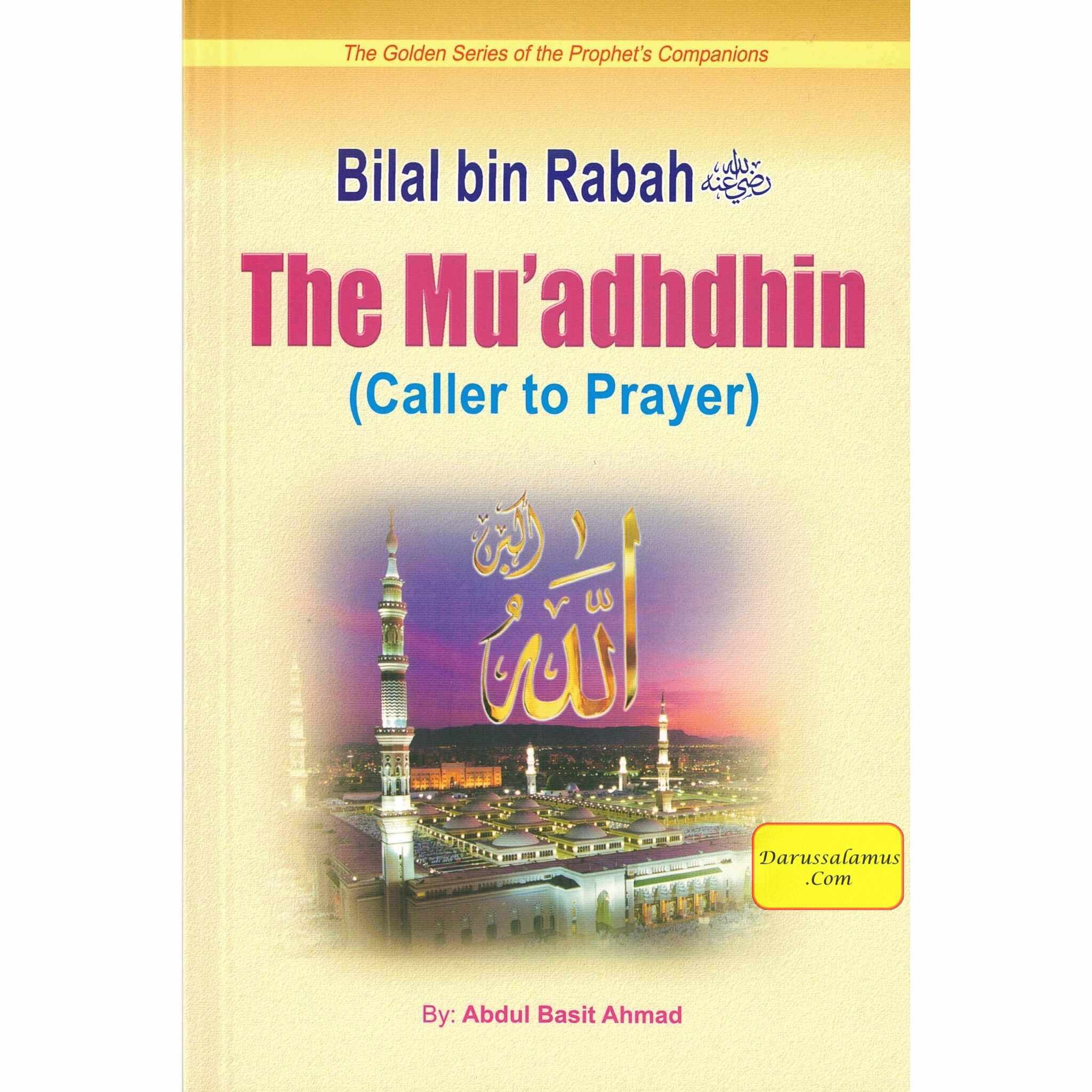 Bilal Bin Rabah (The Muadhdhin Caller To Prayer) By Abdul Basit Ahmad、mySite、topwebapps