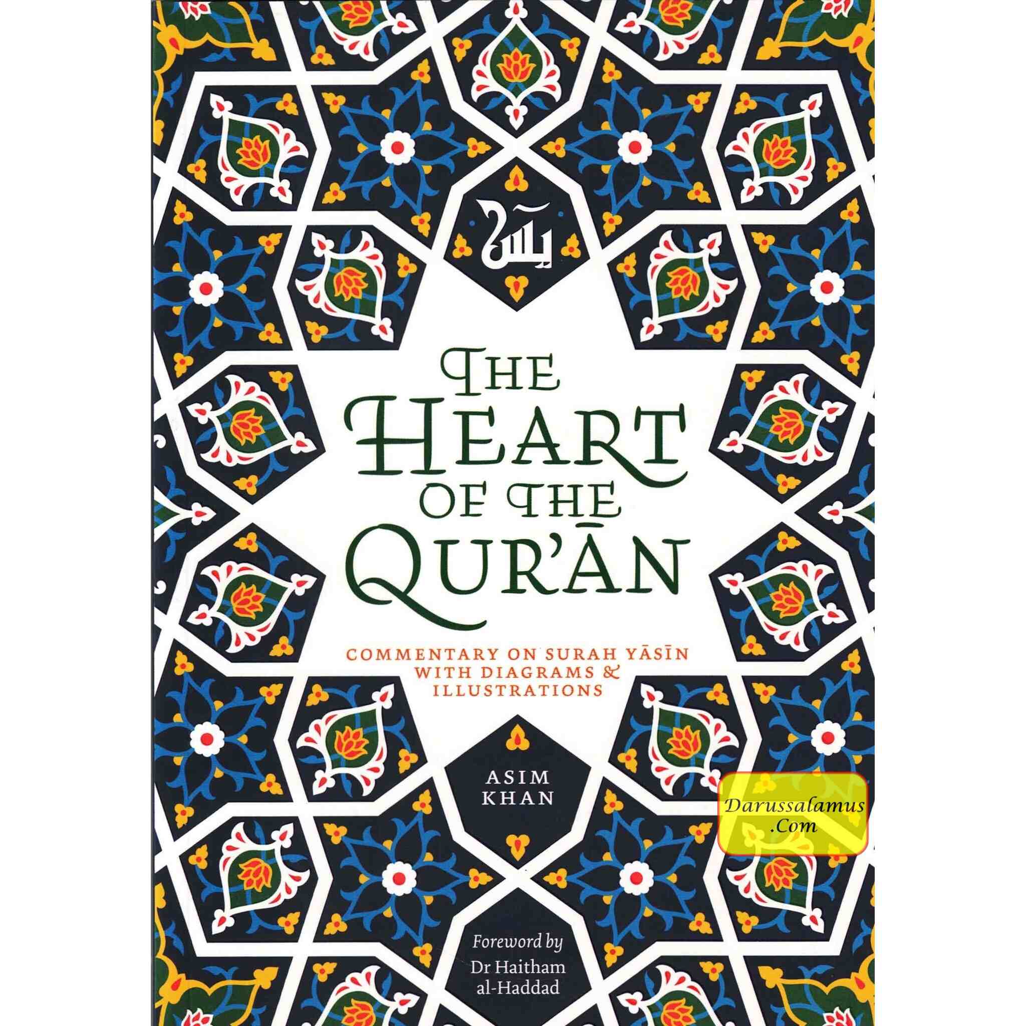 The Heart of the Qur'an: Commentary on Surah Yasin with Diagrams and Illustrations By Asim Khan、mySite、topwebapps