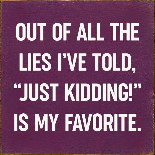 SAWDUST CITY - Out of all the lies I've told,Just kidding! is My Favorite、mySite、g9winljtr