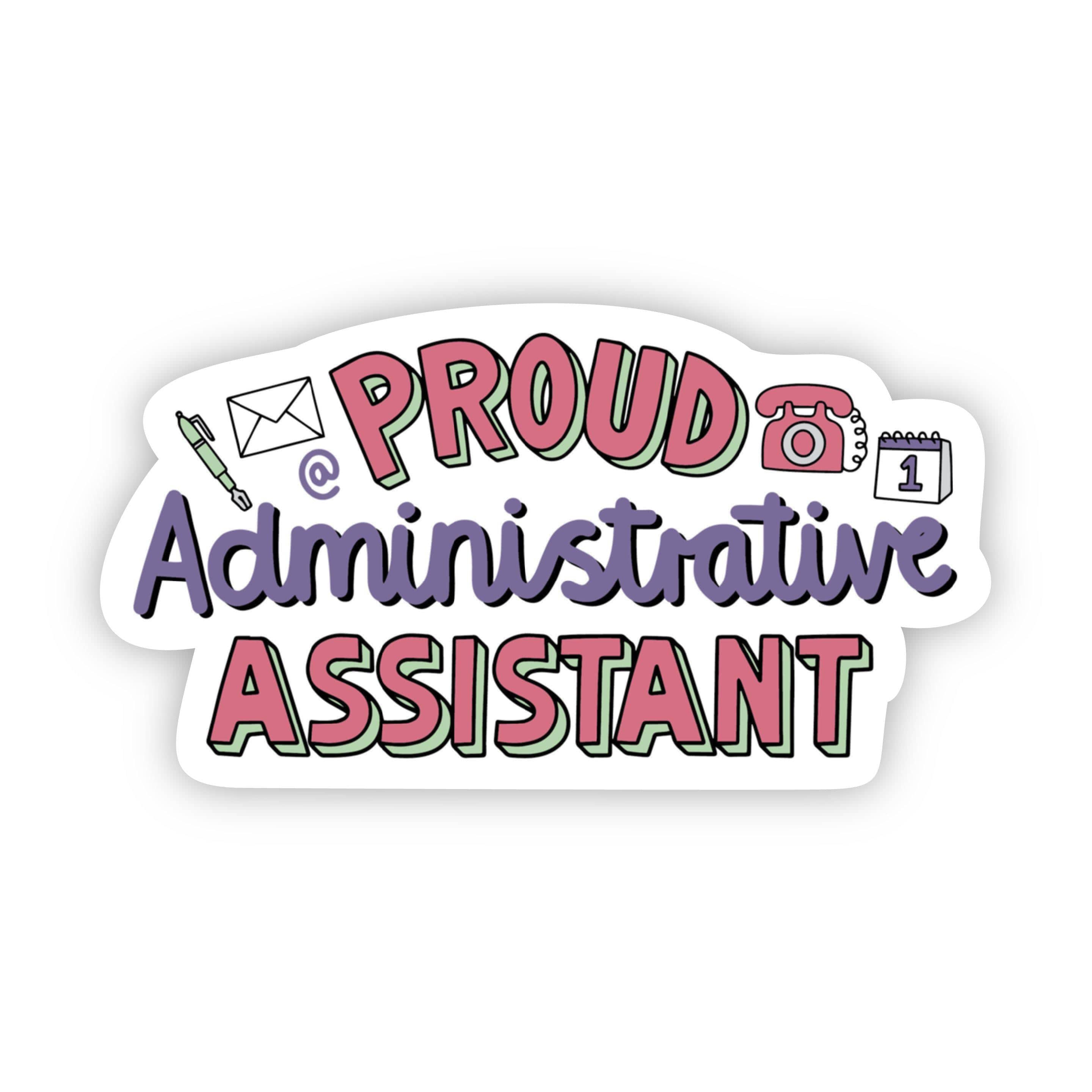  Proud Administrative Assistant Sticker、mySite、elrpsem3k