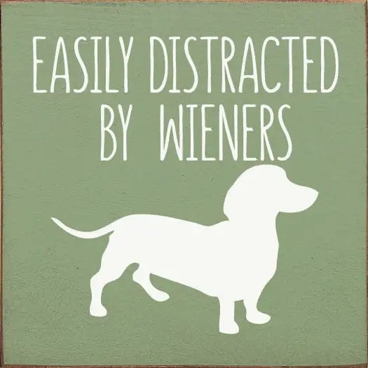 Easily Distracted by Wieners Wood Sign-NEW Colors!、mySite、g9winljtr