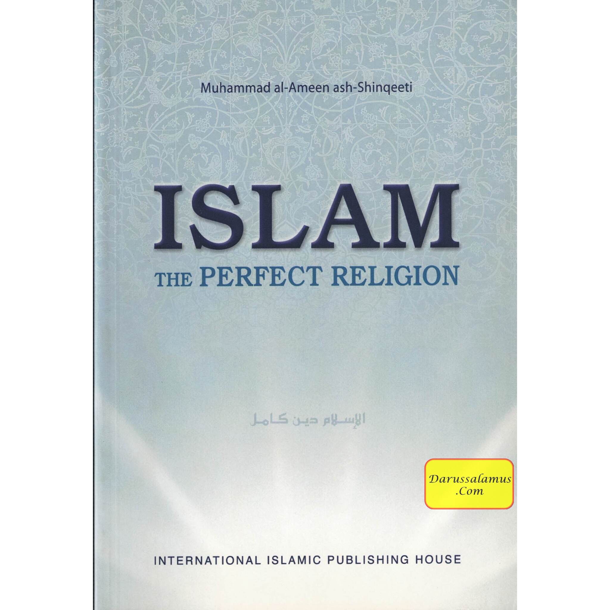 Islam The Perfect Religion By Muhammad al-Ameen ash-Shinqeeti、mySite、topwebapps