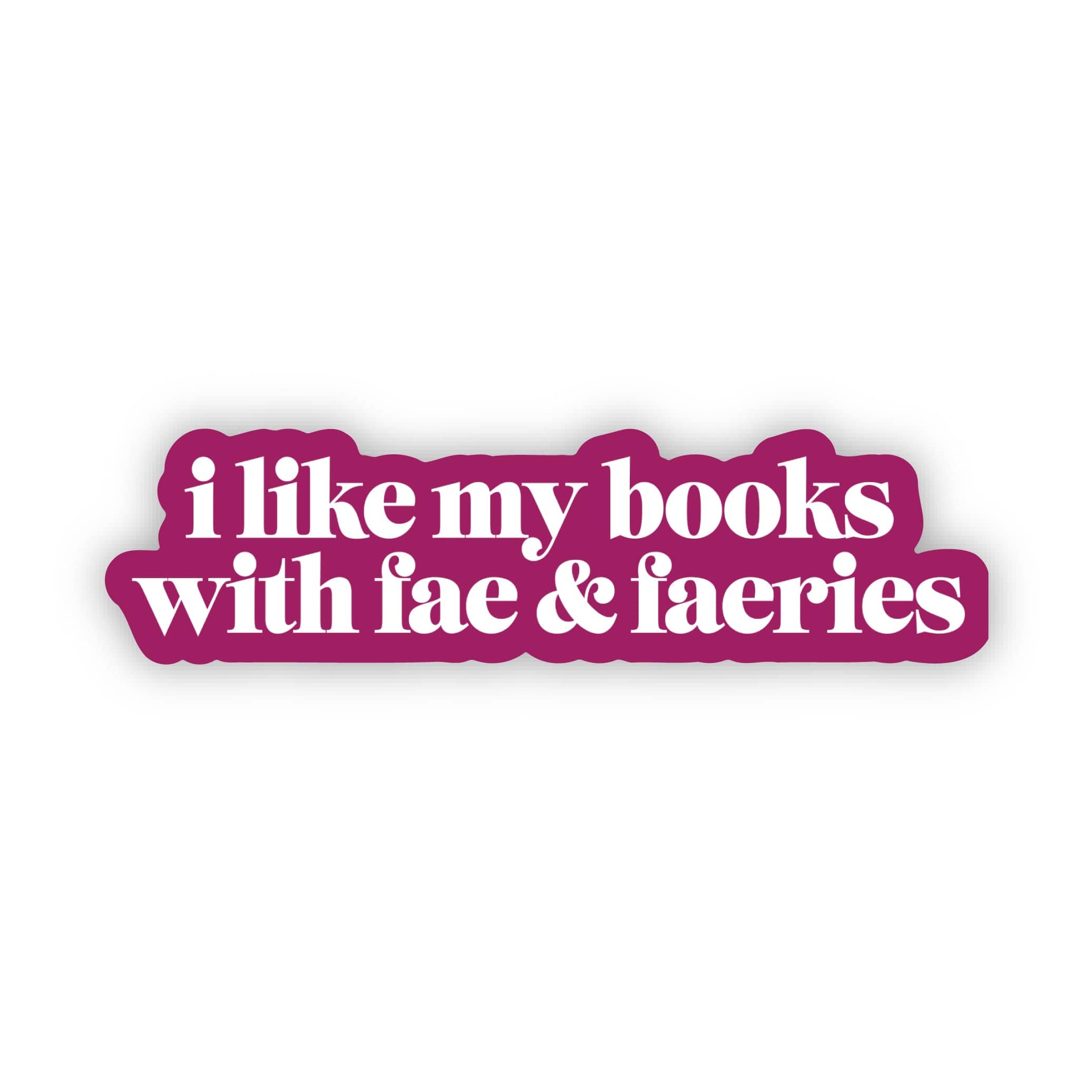  I like my books with fae & faeries Text Sticker、mySite、ghnorth