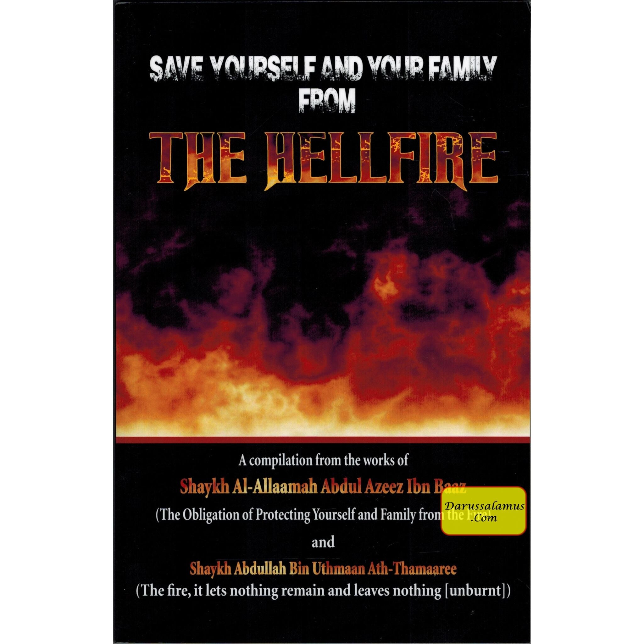 Save Yourself and Your Family from the Hellfire By Shaykh Abdul Azeez Ibn Baaz & Abdullah Bin Uthmaan Ath-Thamaaree、mySite、topwebapps