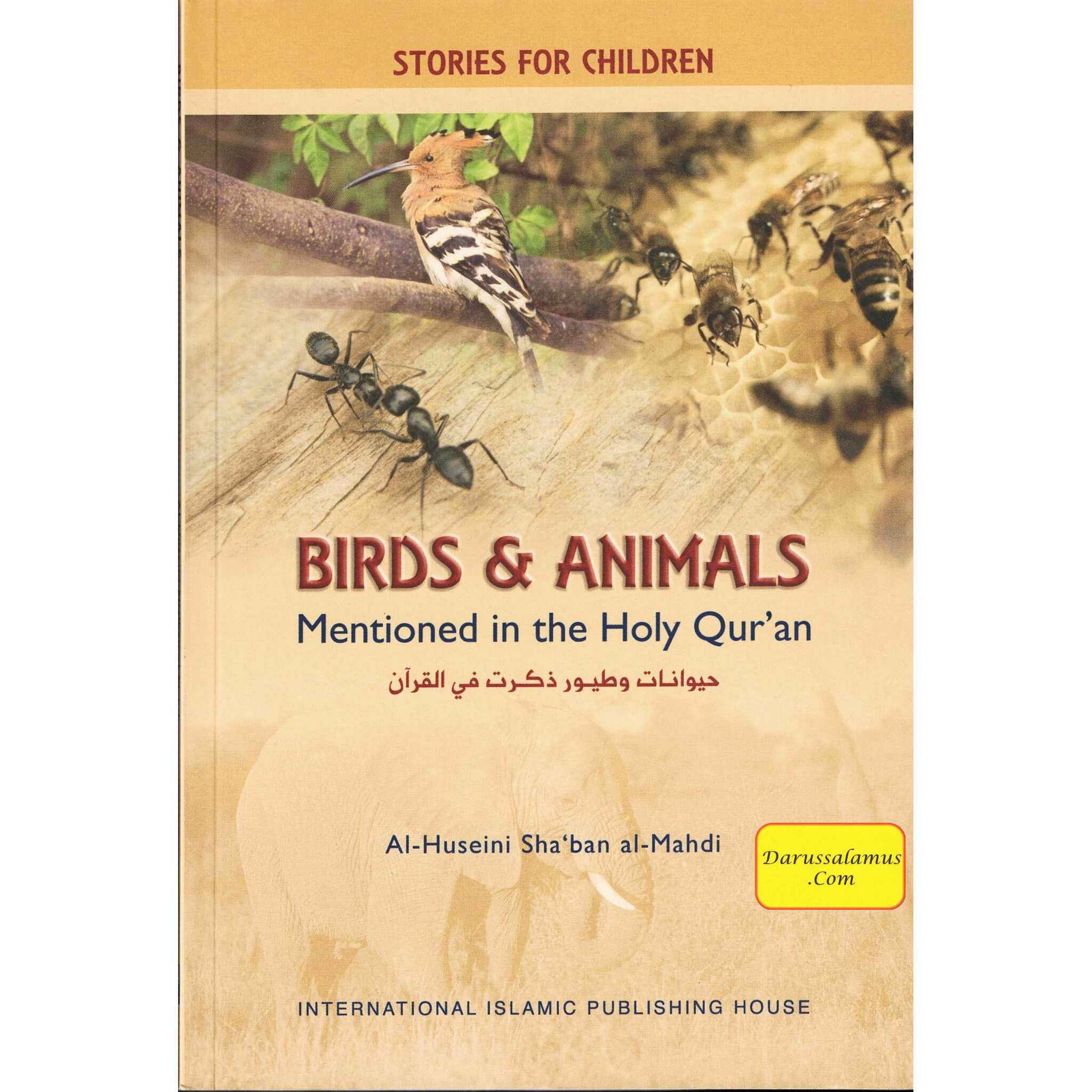 Birds and Animals Mentioned in the Holy Quran (Stories for Children) By Al-Huseini Shaban al-Mahdi、mySite、topwebapps