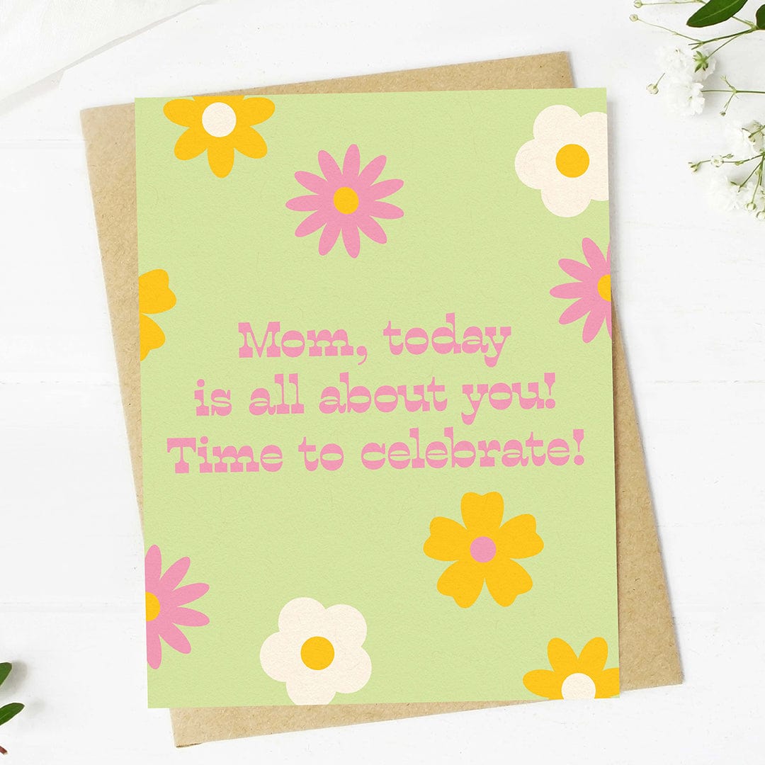  Today is all about you Mother's Day Celebration Card、mySite、ghnorth