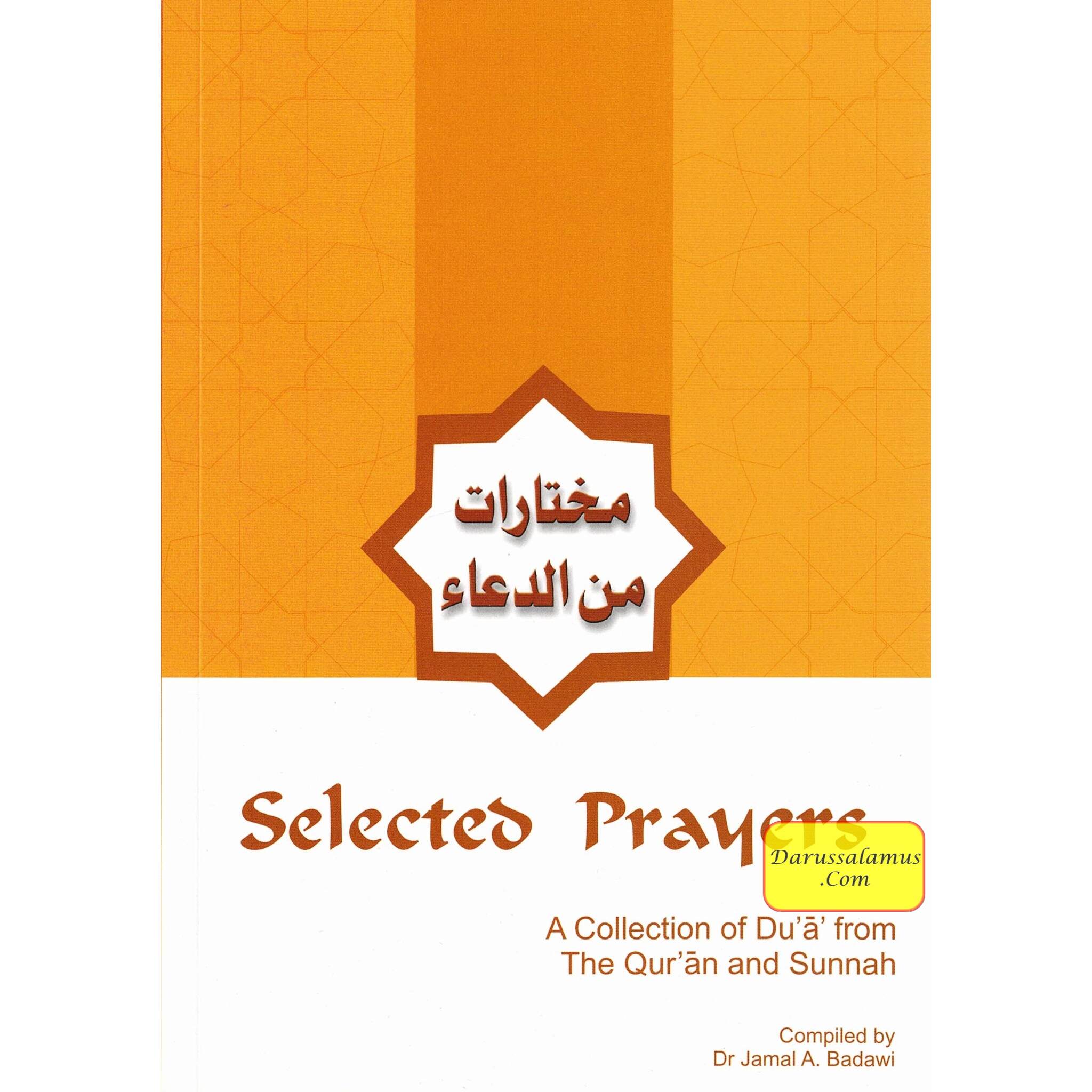 Selected Prayers A Collection of Du'a from the Qur'an and Sunnah By Dr. Jamal A. Badawi、mySite、topwebapps