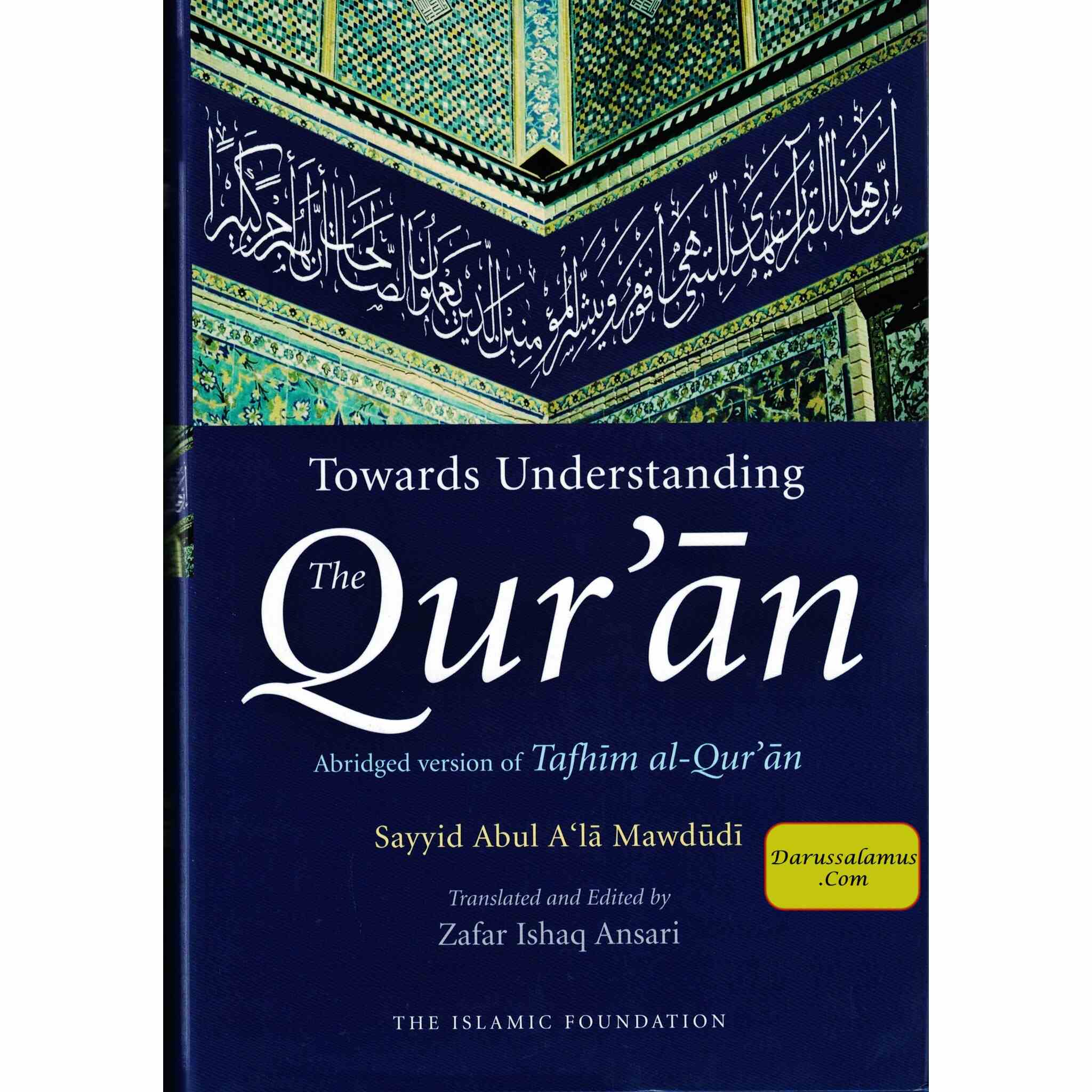 Toward Understanding The Quran: Abridged Version Of Tafhim Al Quran By Sayyid Abul A'la Mawdudi、mySite、topwebapps