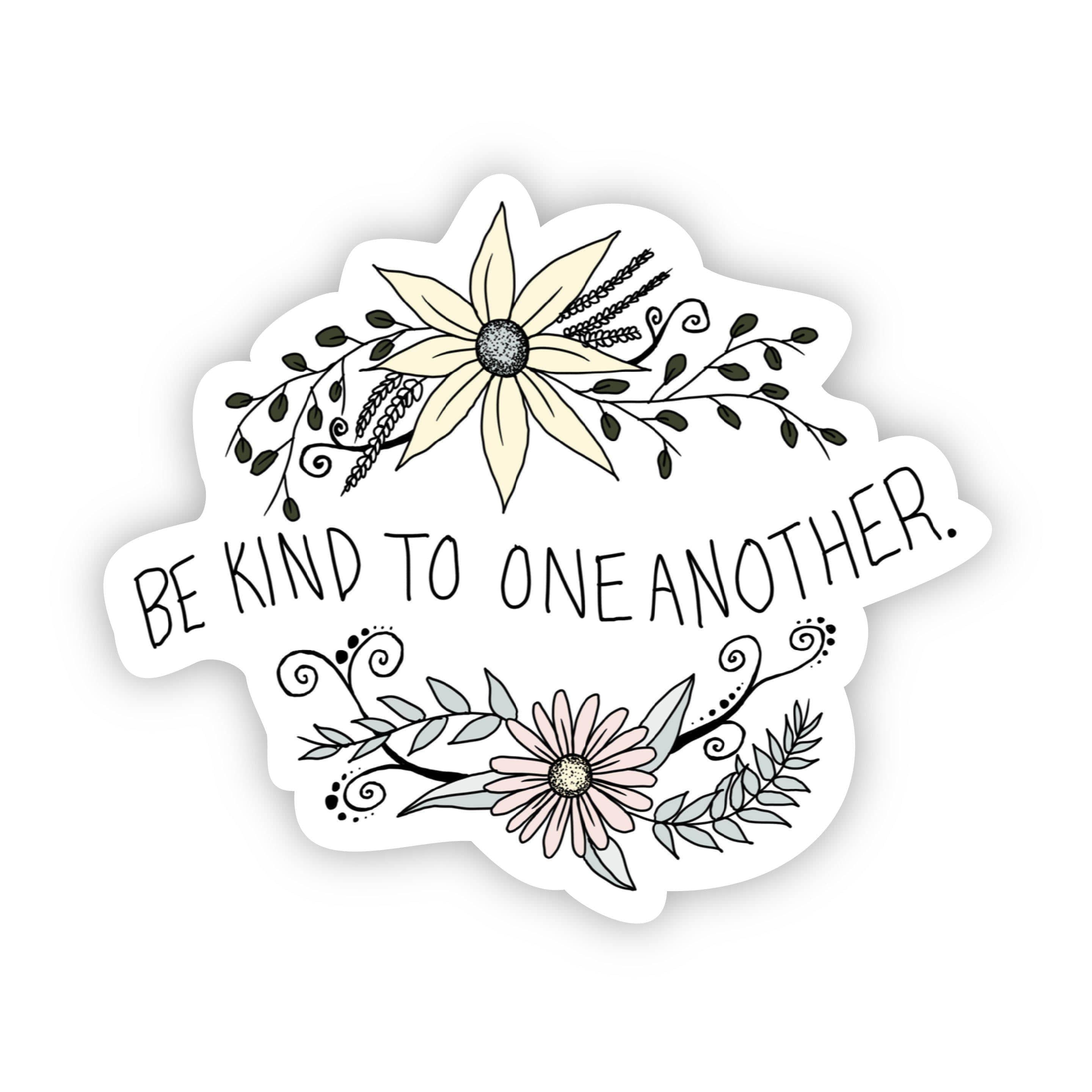  Be kind to one another floral、mySite、elrpsem3k