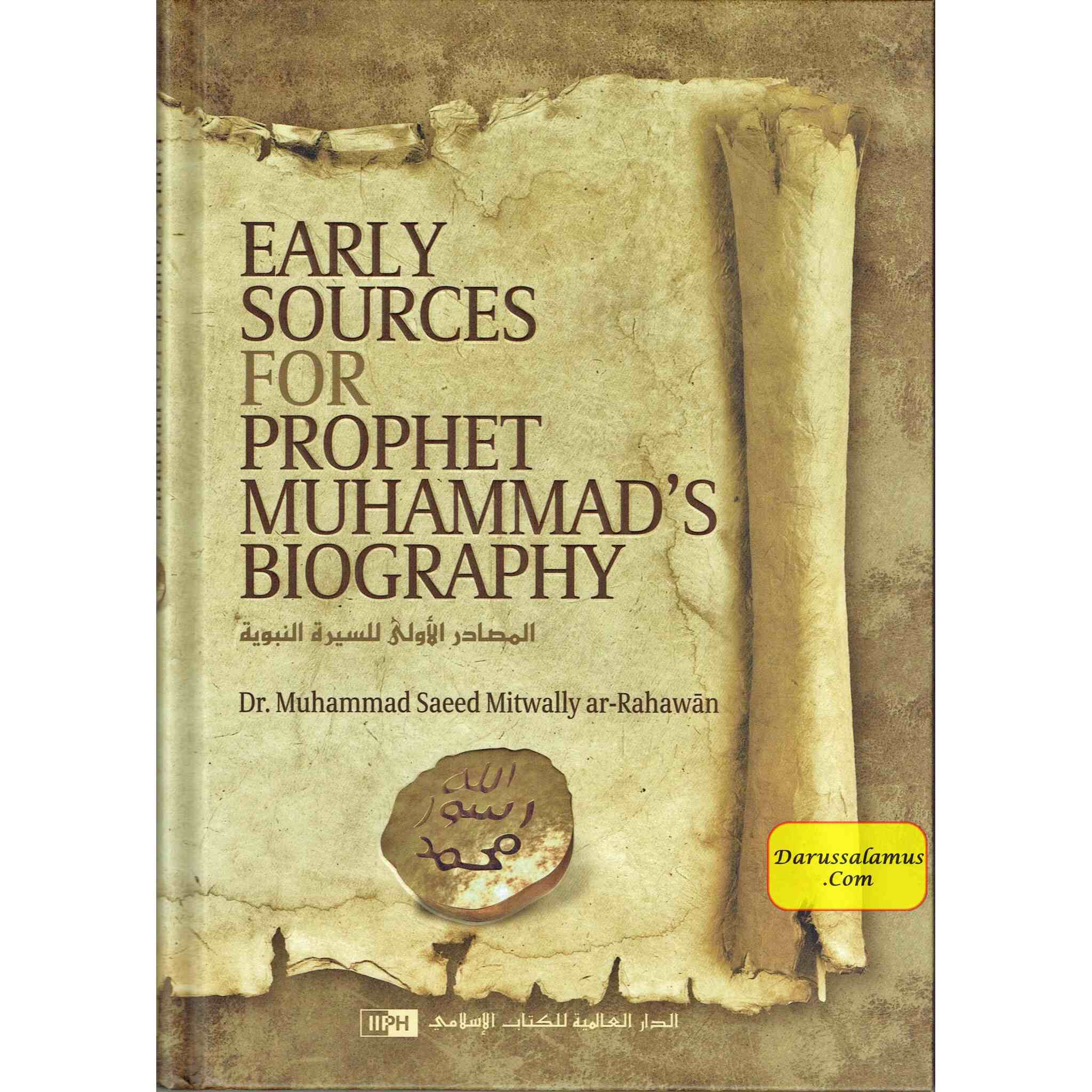 Early Sources for Prophet Muhammad's Biography By Dr. Muhammad Saeed Mitwally Ar Rahawan、mySite、topwebapps