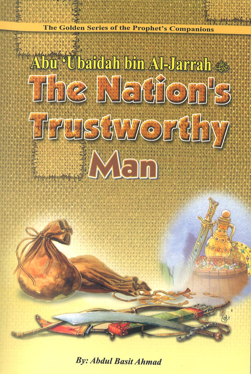 Abu Ubaidah bin Al-Jarrah (R): The Nation's Trustworthy Man - The Golden Series of the Prophet's Companion、mySite、topwebapps