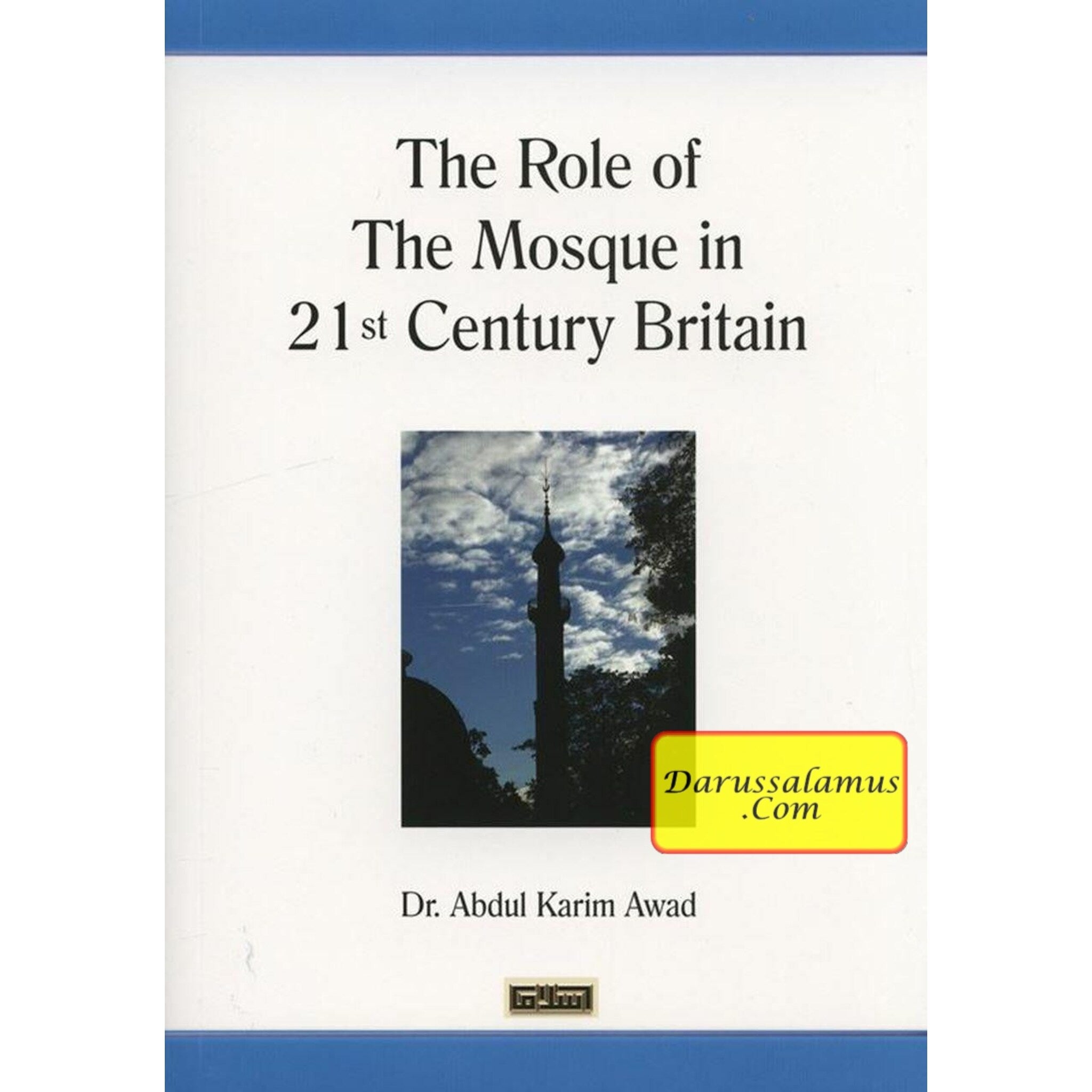 The Role of the Mosque in 21st Century Britain By Dr. Abdul Karim Awad、mySite、topwebapps