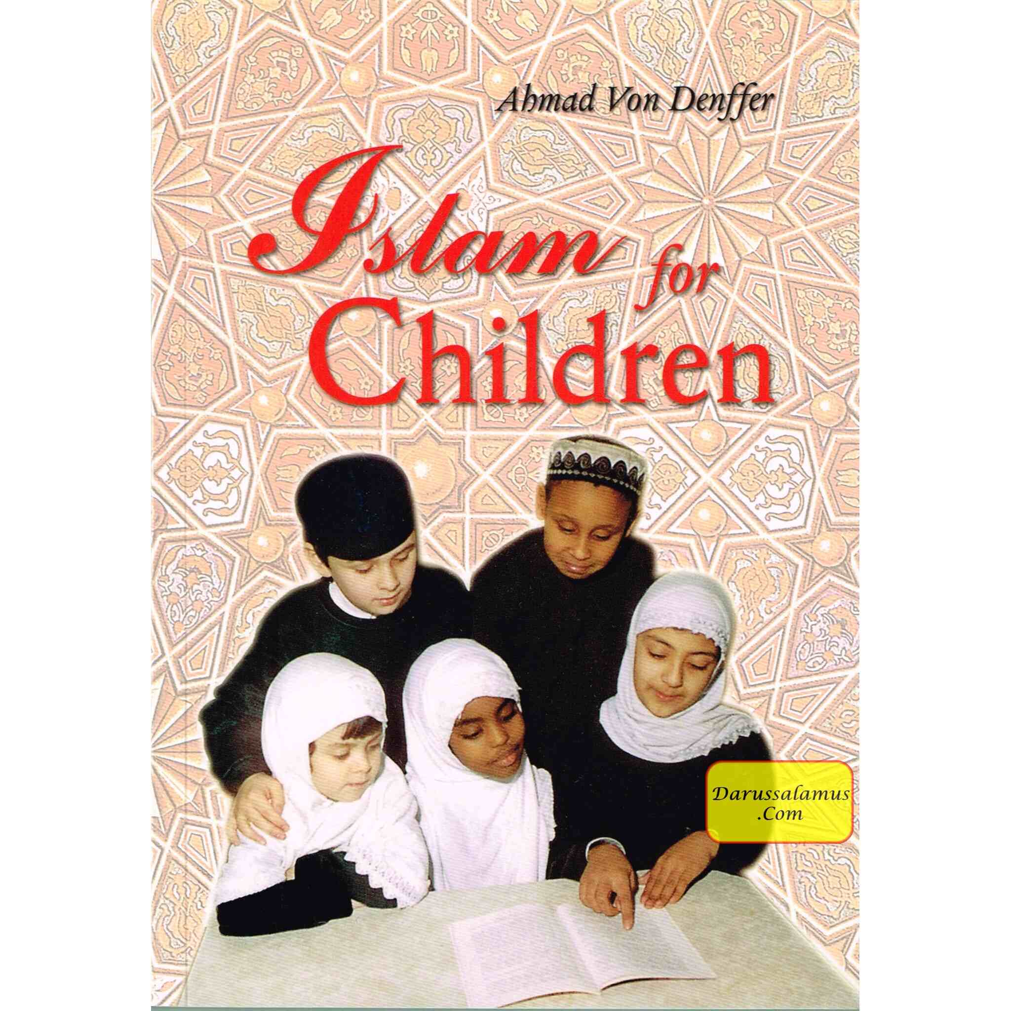 Islam for Children By Ahmad Von Denffer、mySite、topwebapps